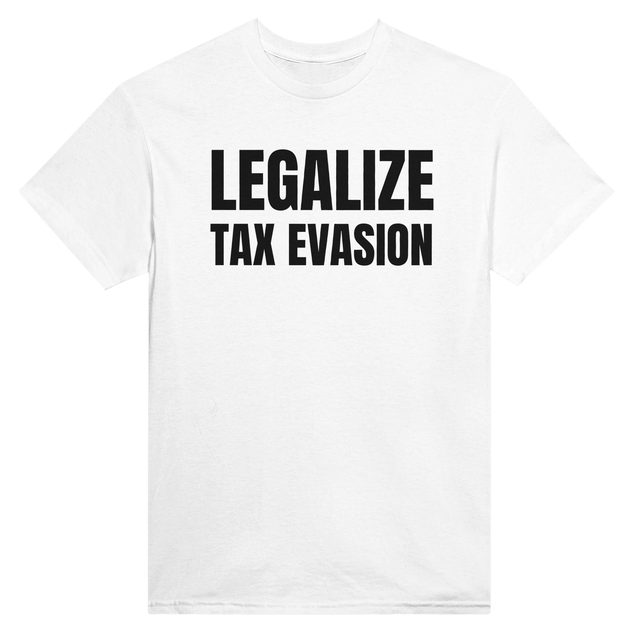 Legalize tax evasion – morsom t-skjorte fra Køddeklær