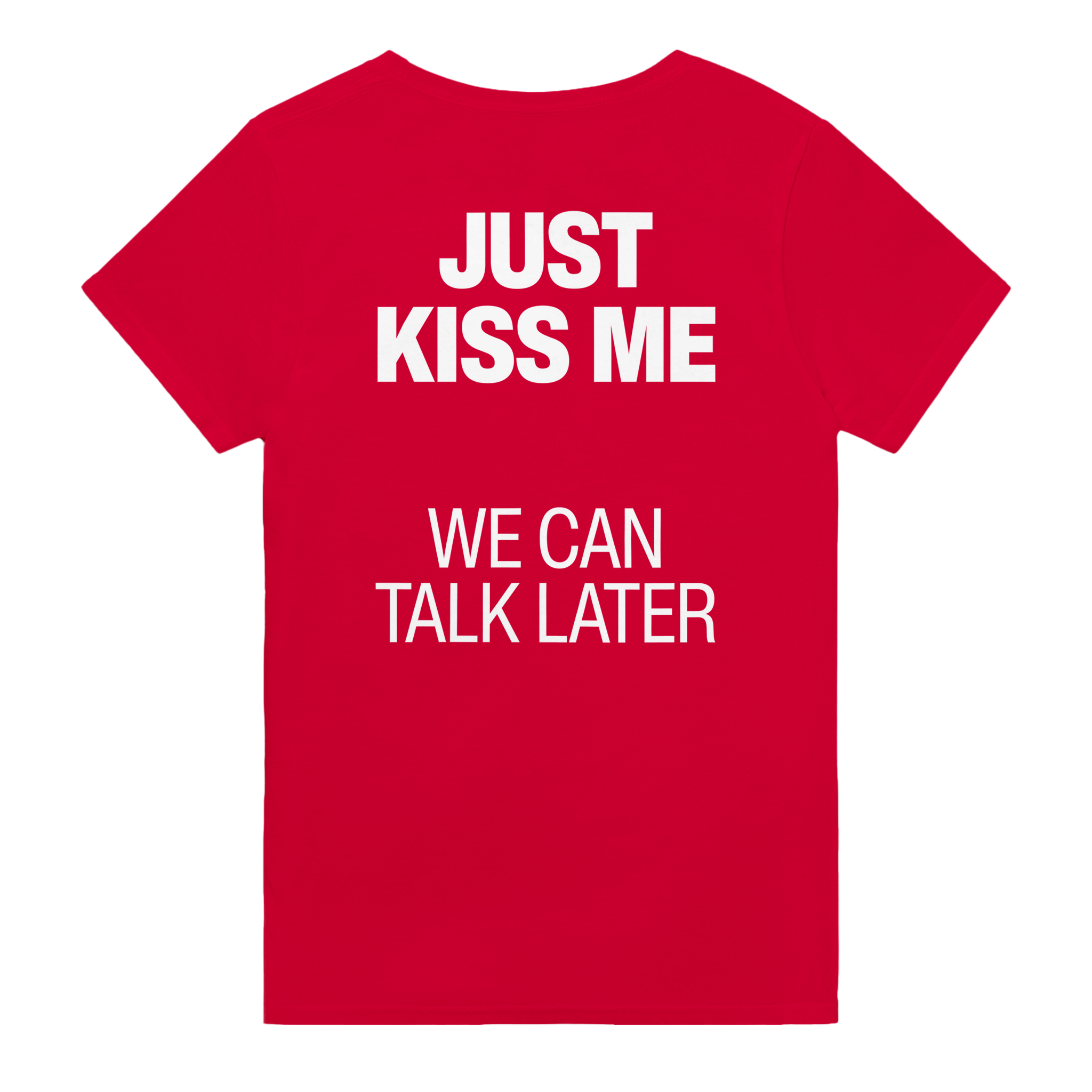 Just kiss me we can talk later – morsom t-skjorte med backprint fra Køddeklær