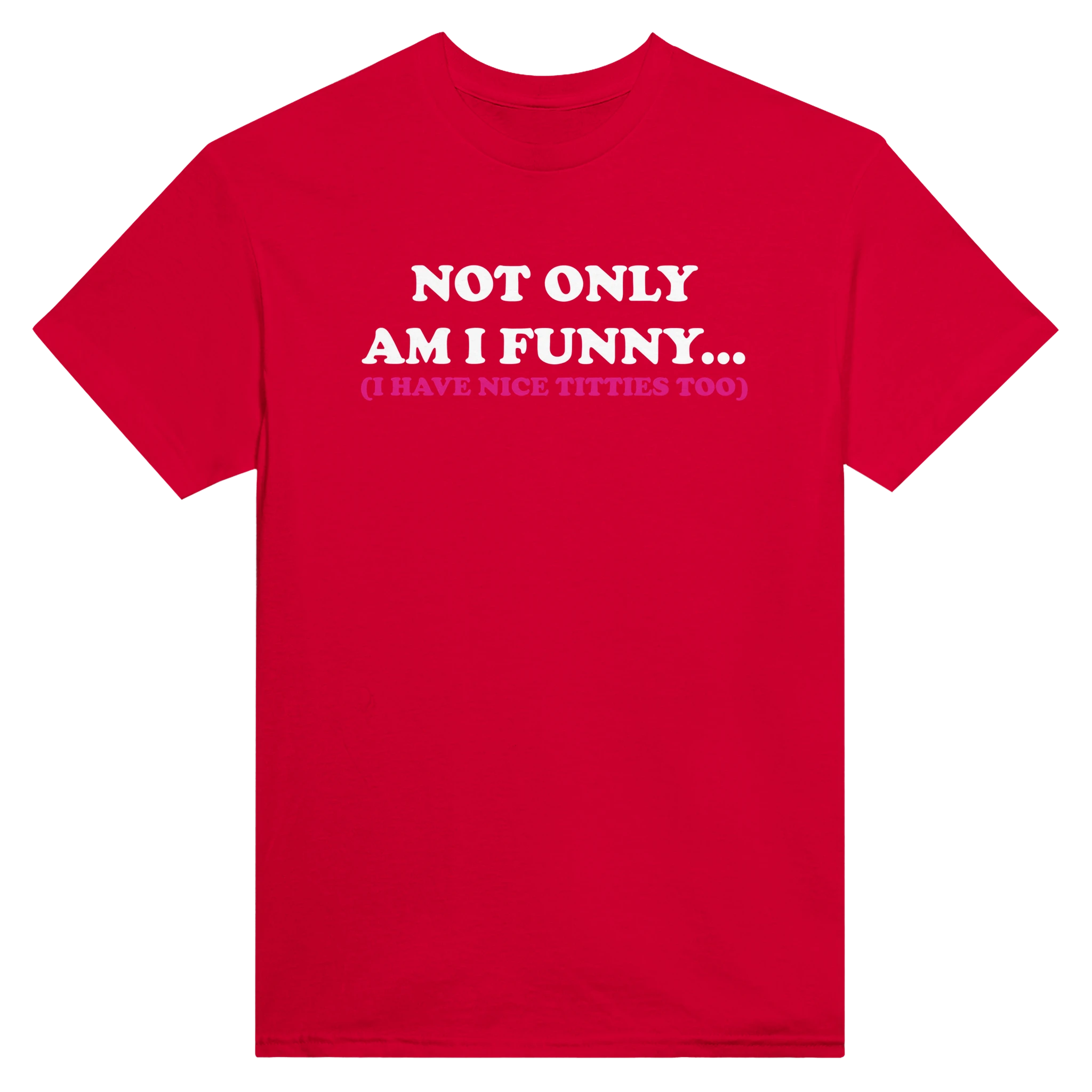 Not only am i funny... (i have nice titties too) – morsom t-skjorte fra Køddeklær