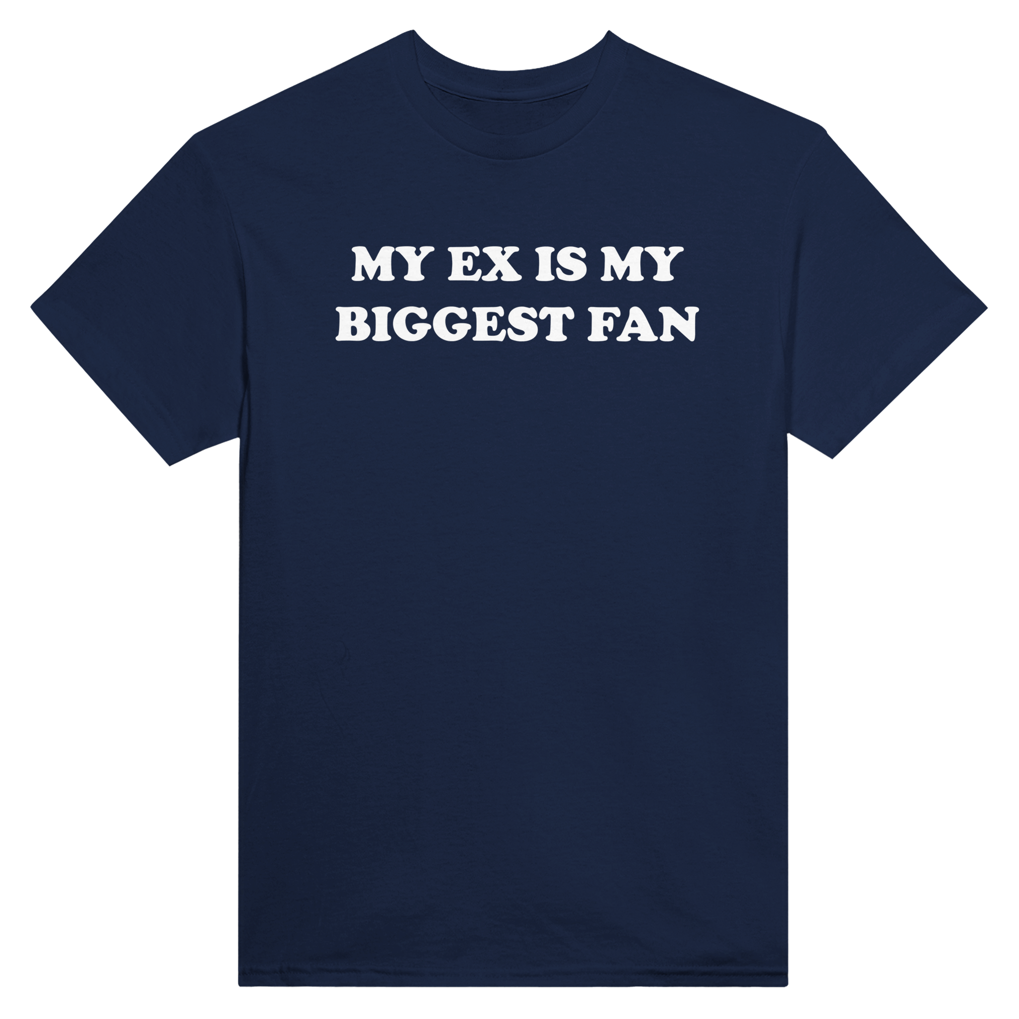My ex is my biggest fan – morsom t-skjorte fra Køddeklær