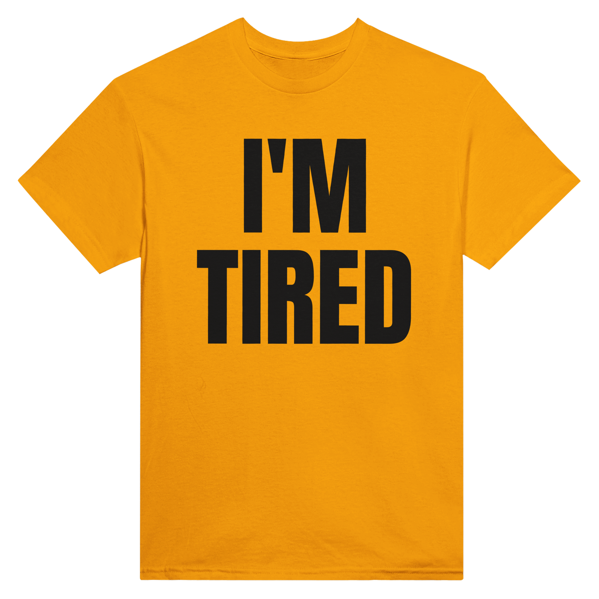 I'm tired – morsom t-skjorte fra Køddeklær