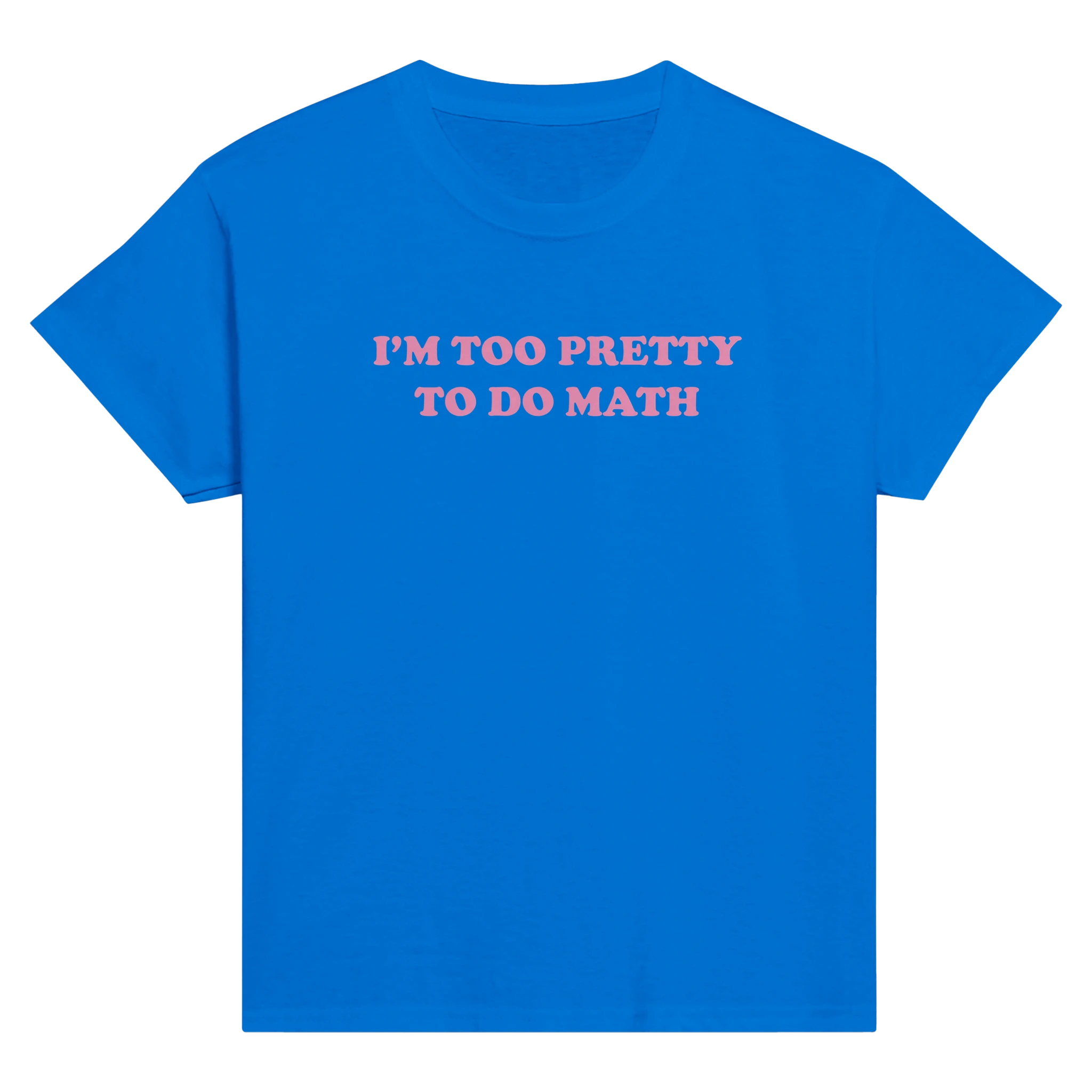 I'm too pretty to do math – morsom baby tee fra Køddeklær