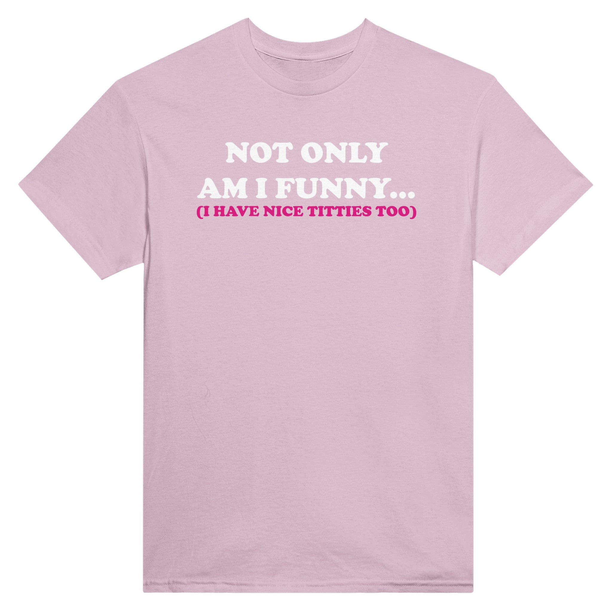 Not only am i funny... (i have nice titties too) – morsom t-skjorte fra Køddeklær