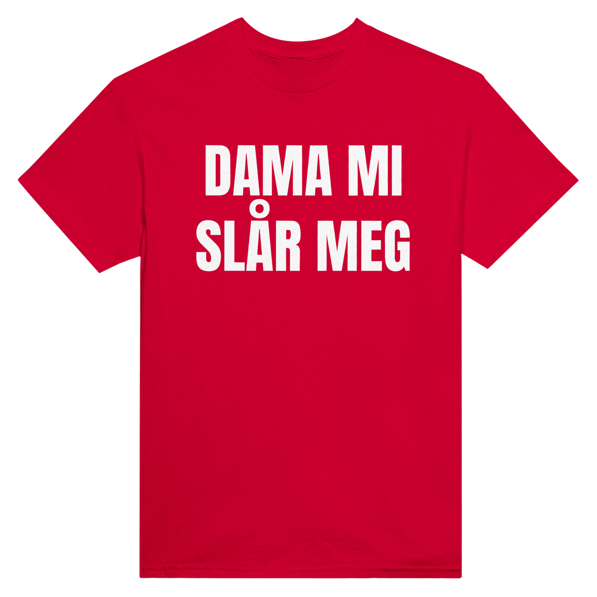 Dama mi slår meg – morsom t-skjorte med norsk humor fra Køddeklær