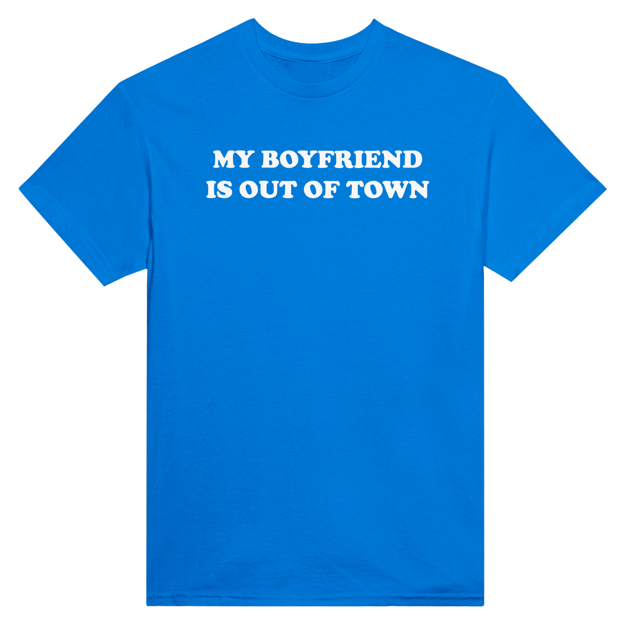 My boyfriend is out of town – morsom t-skjorte fra Køddeklær