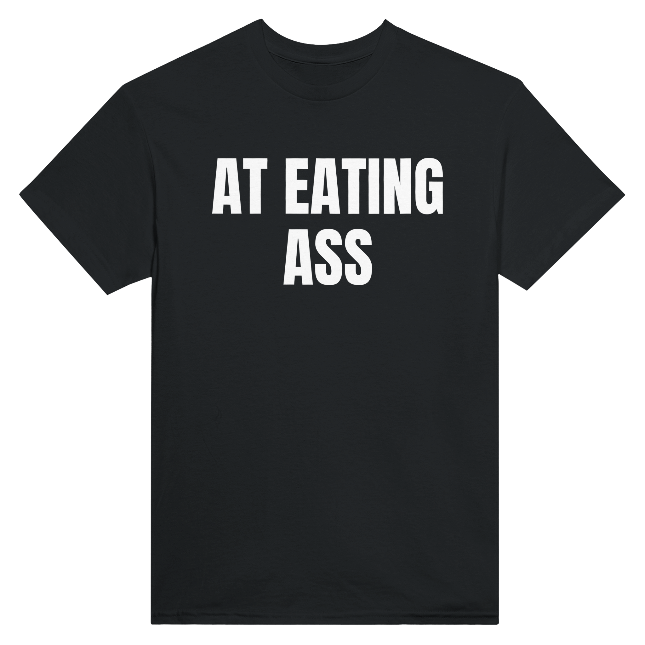 I'm better than you at eating ass – morsom t-skjorte fra Køddeklær