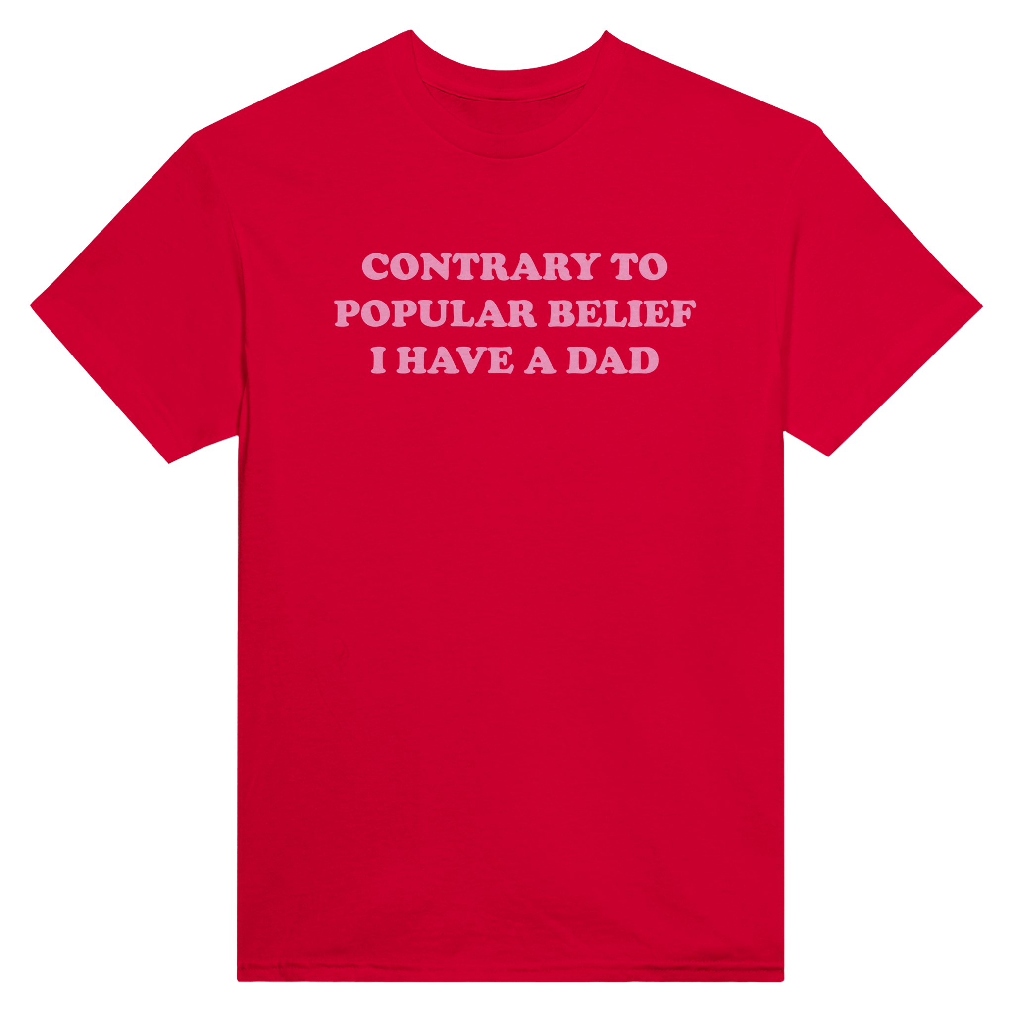 Contrary to popular belief i have a dad – morsom t-skjorte fra Køddeklær
