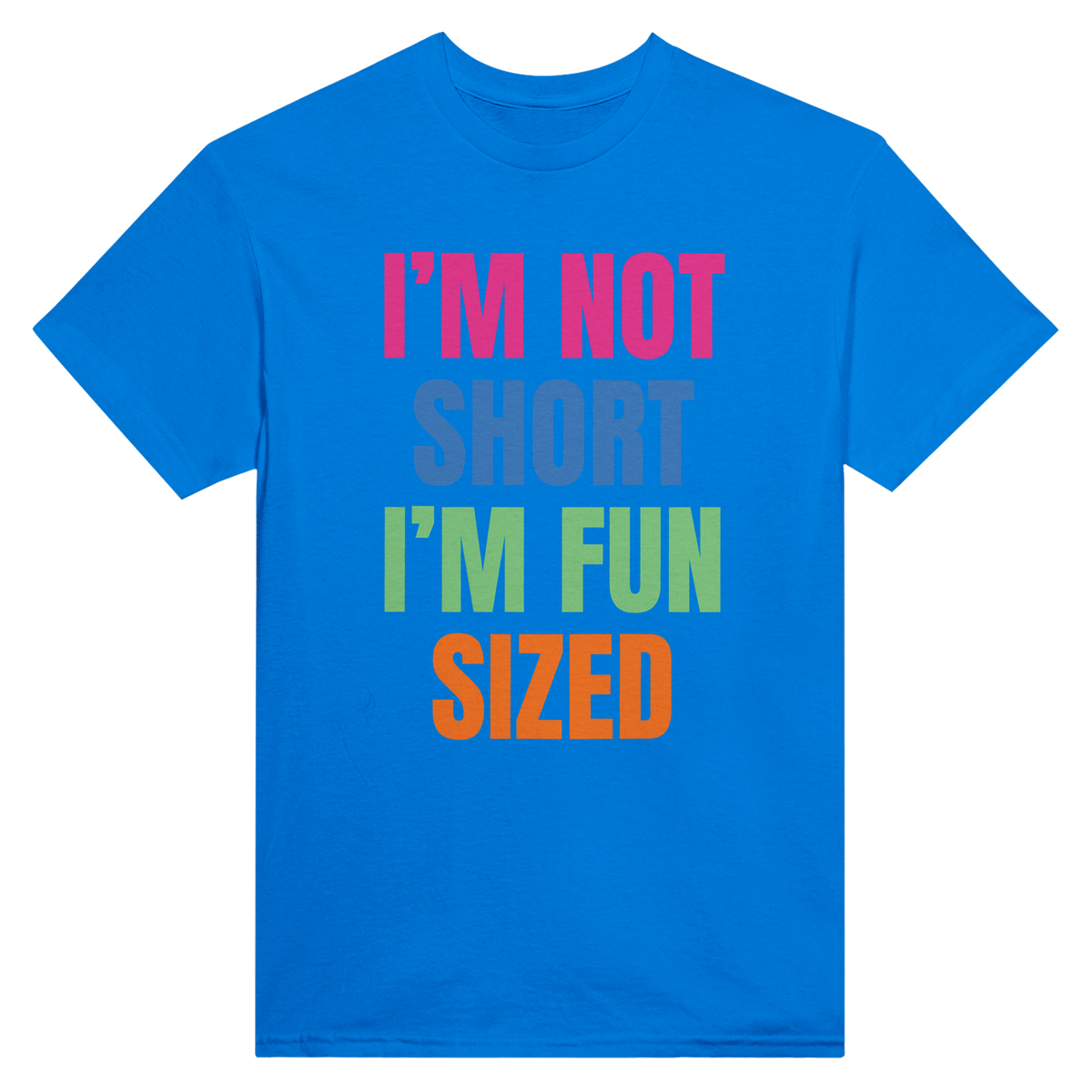 I'm not short I'm fun sized – morsom t-skjorte fra Køddeklær
