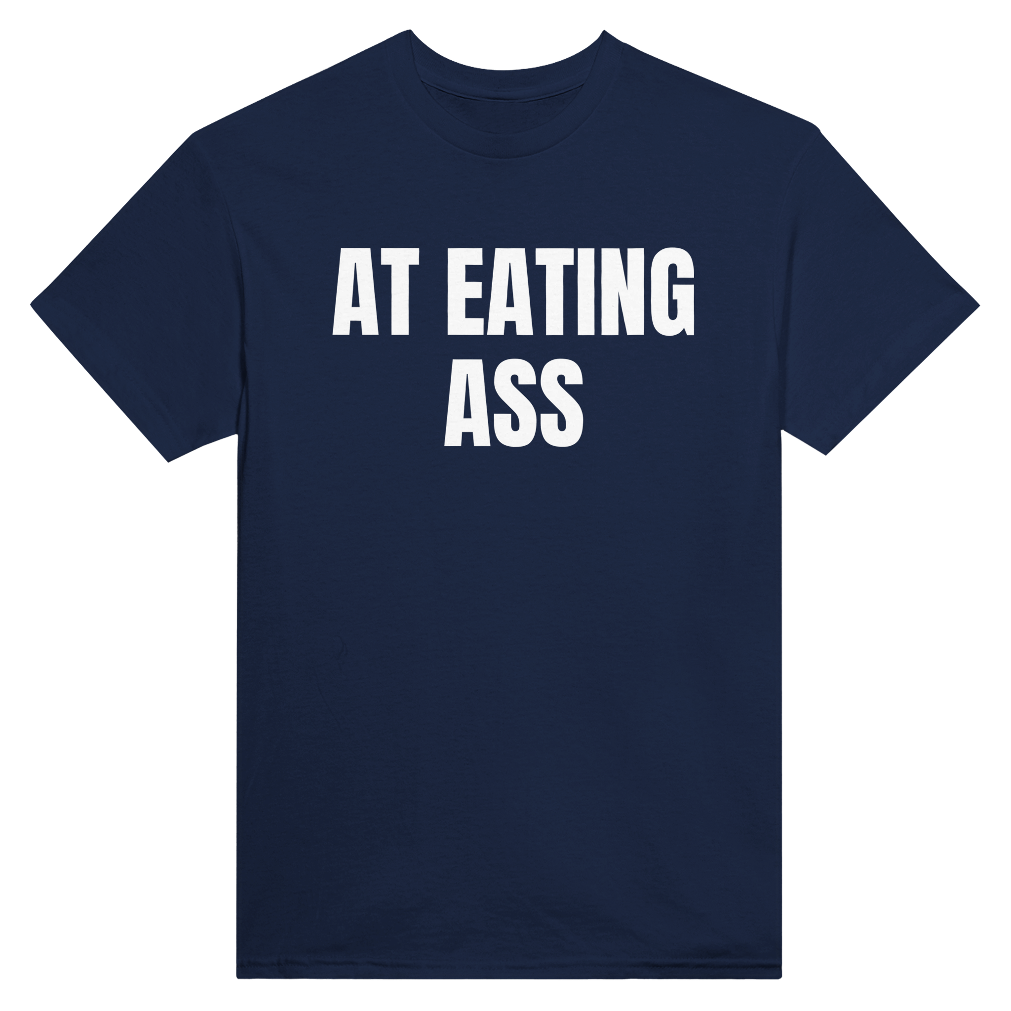I'm better than you at eating ass – morsom t-skjorte fra Køddeklær