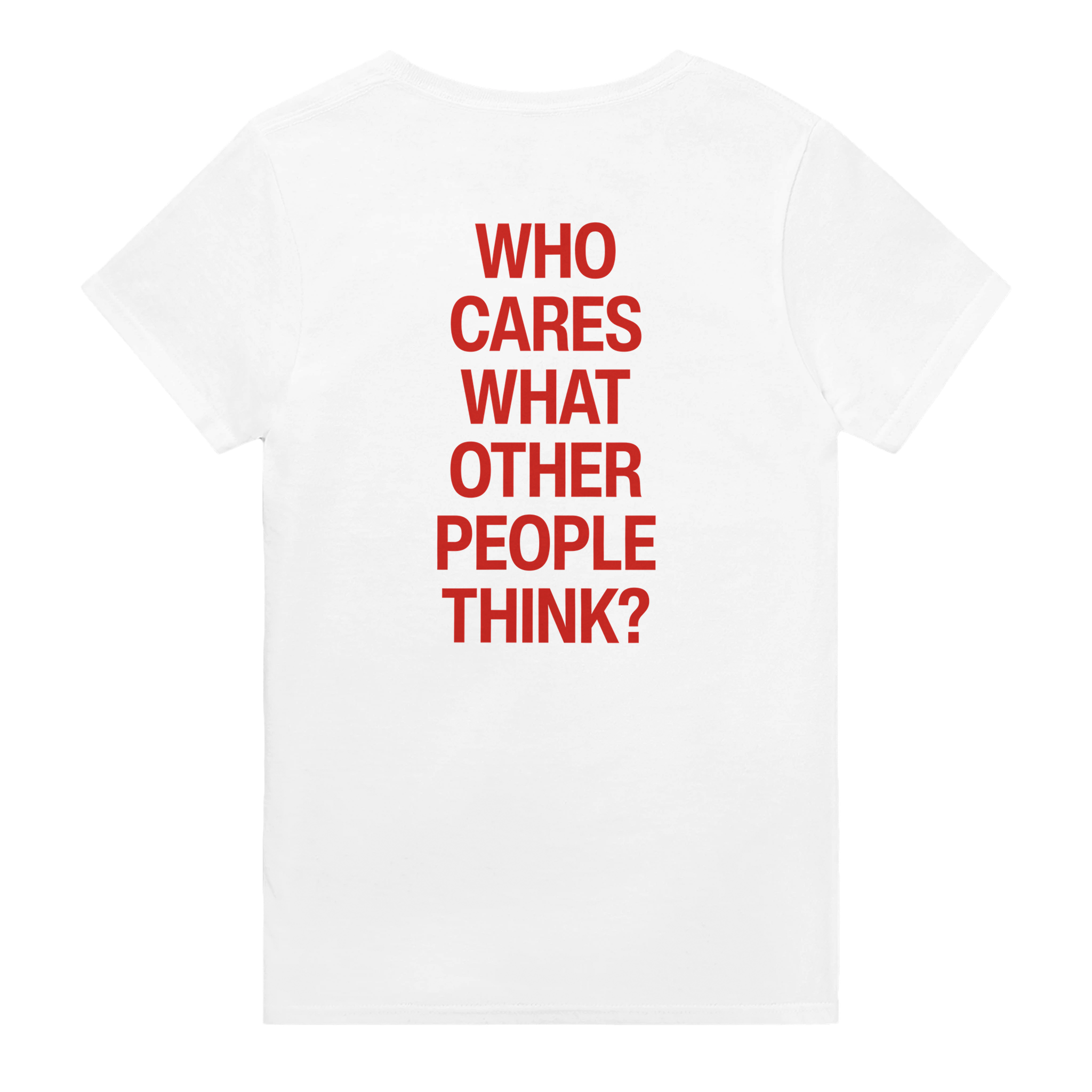 Who cares what other people think? – morsom t-skjorte med backprint fra Køddeklær
