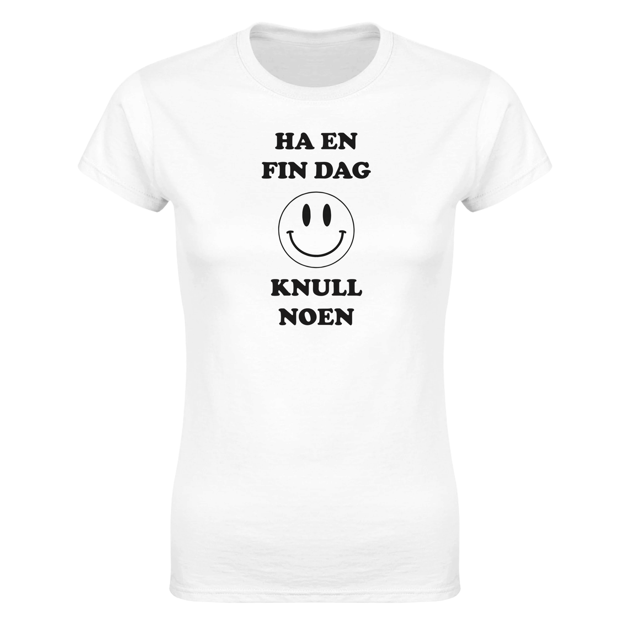 Ha en fin dag knull noen – morsom dame-t-skjorte fra Køddeklær