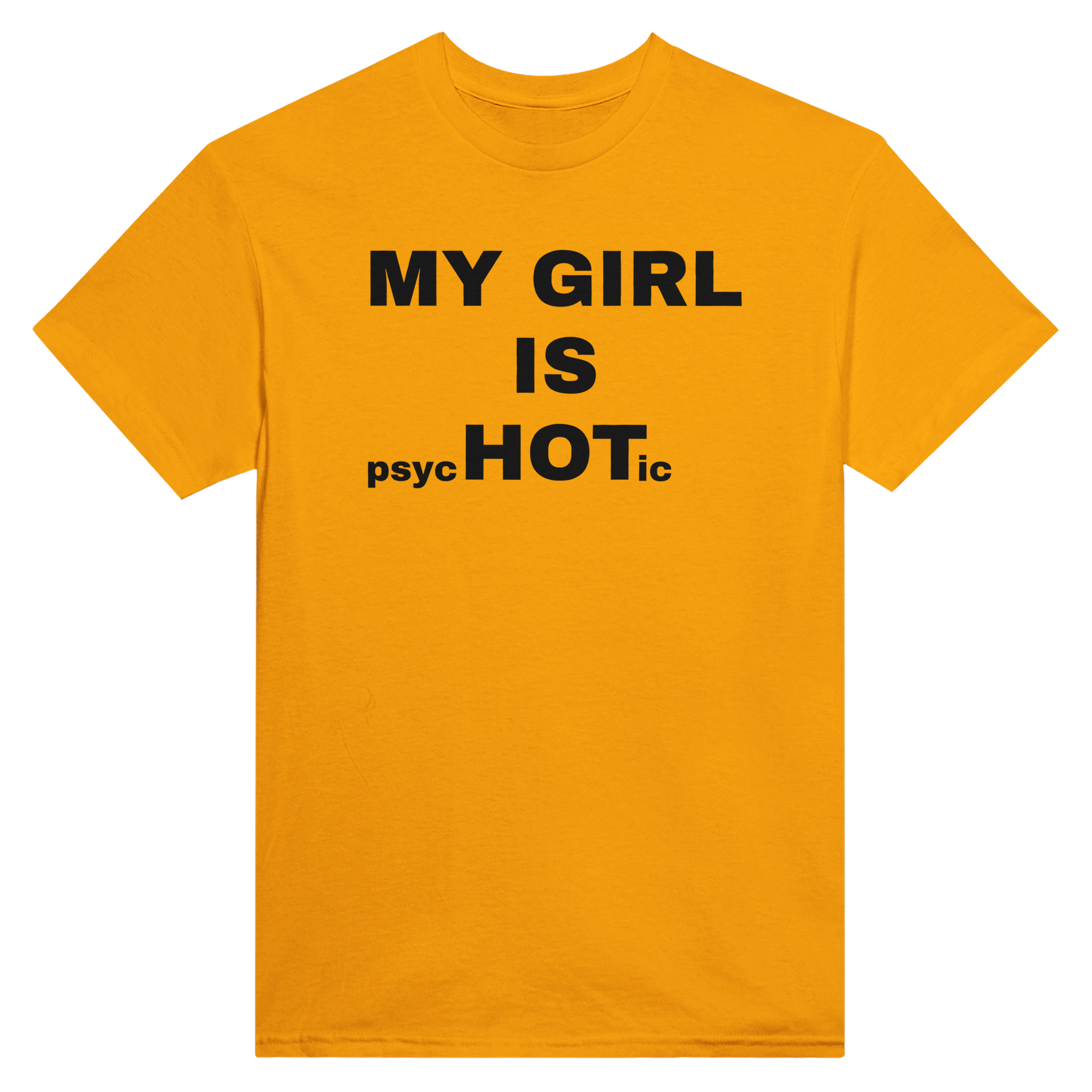 My girl is psychotic – morsom t-skjorte fra Køddeklær