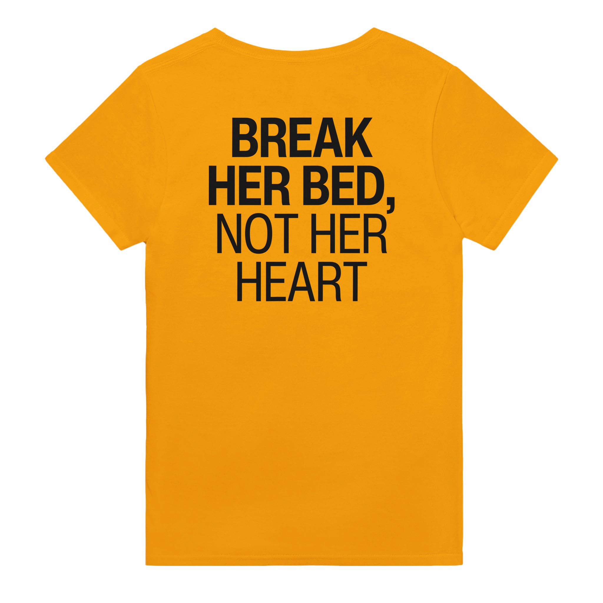 Break her bed, not her heart – morsom t-skjorte med backprint fra Køddeklær