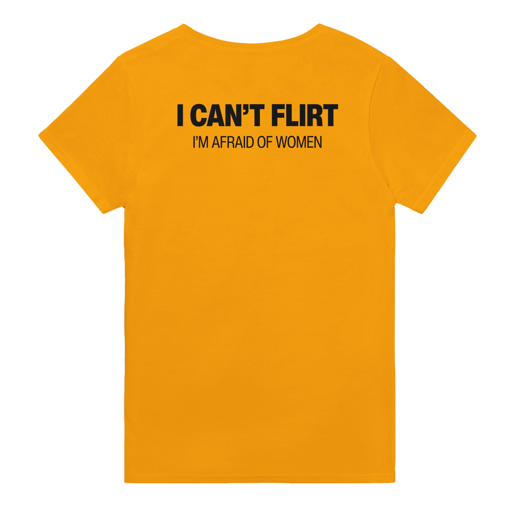 I can't flirt i'm afraid of women – morsom t-skjorte med backprint fra Køddeklær