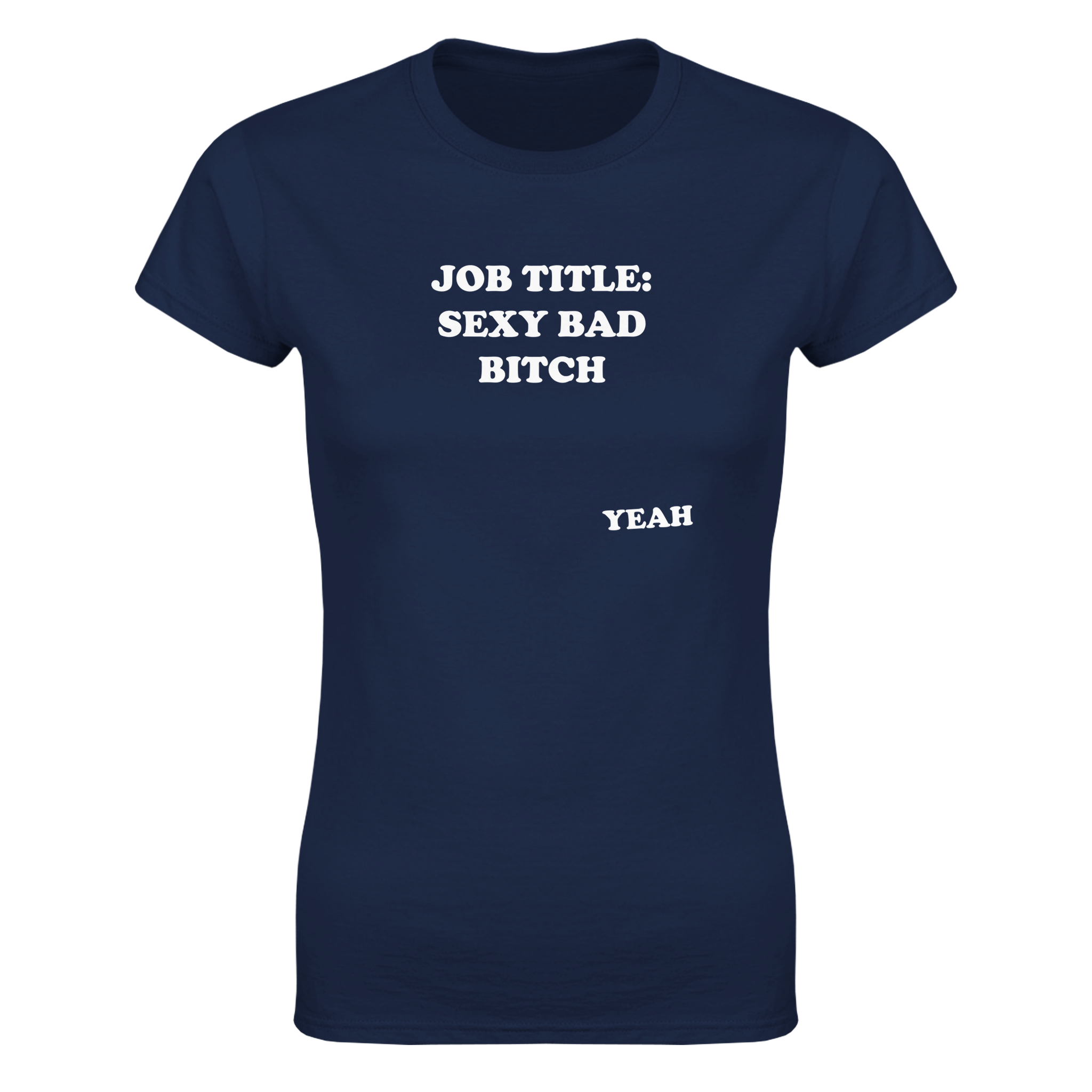 Job title: sexy bad bitch – morsom dame-t-skjorte fra Køddeklær