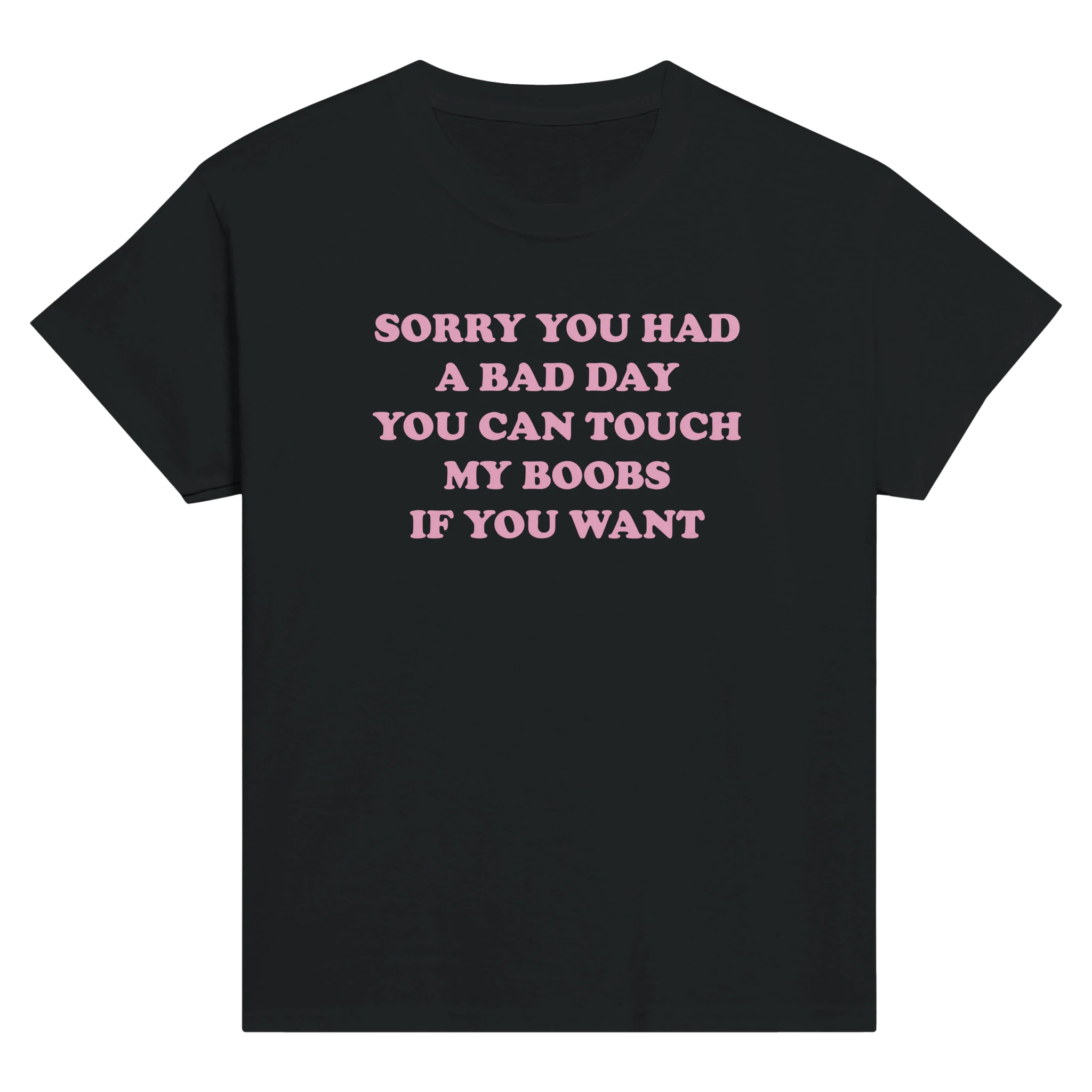 Sorry you had a bad day you can touch my boobs if you want – morsom baby tee fra Køddeklær