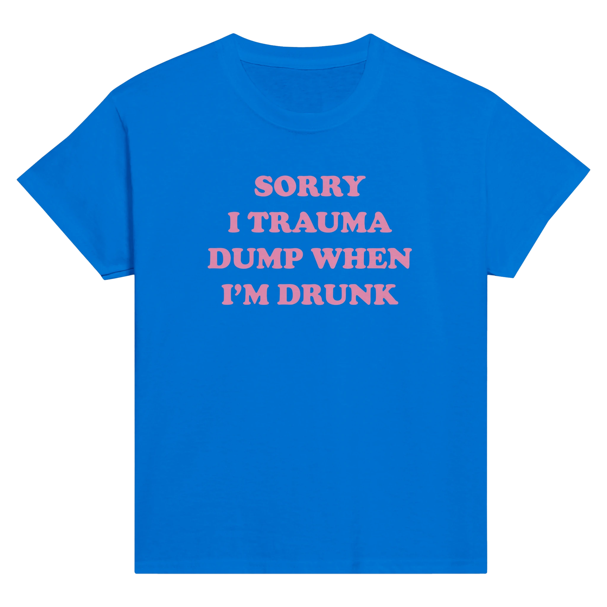 Sorry i trauma dump when i'm drunk – morsom baby tee fra Køddeklær