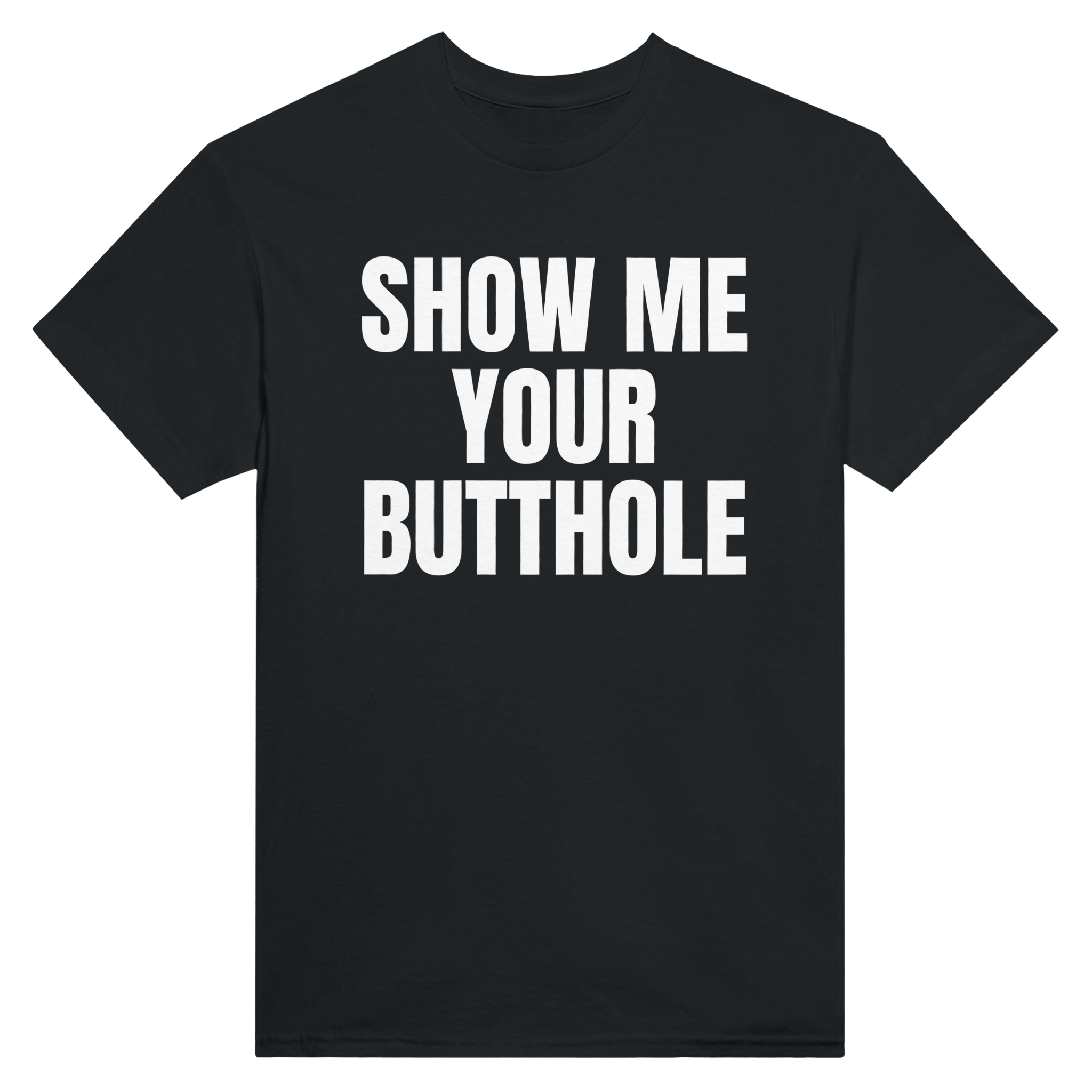 Show me your butthole – morsom t-skjorte fra Køddeklær