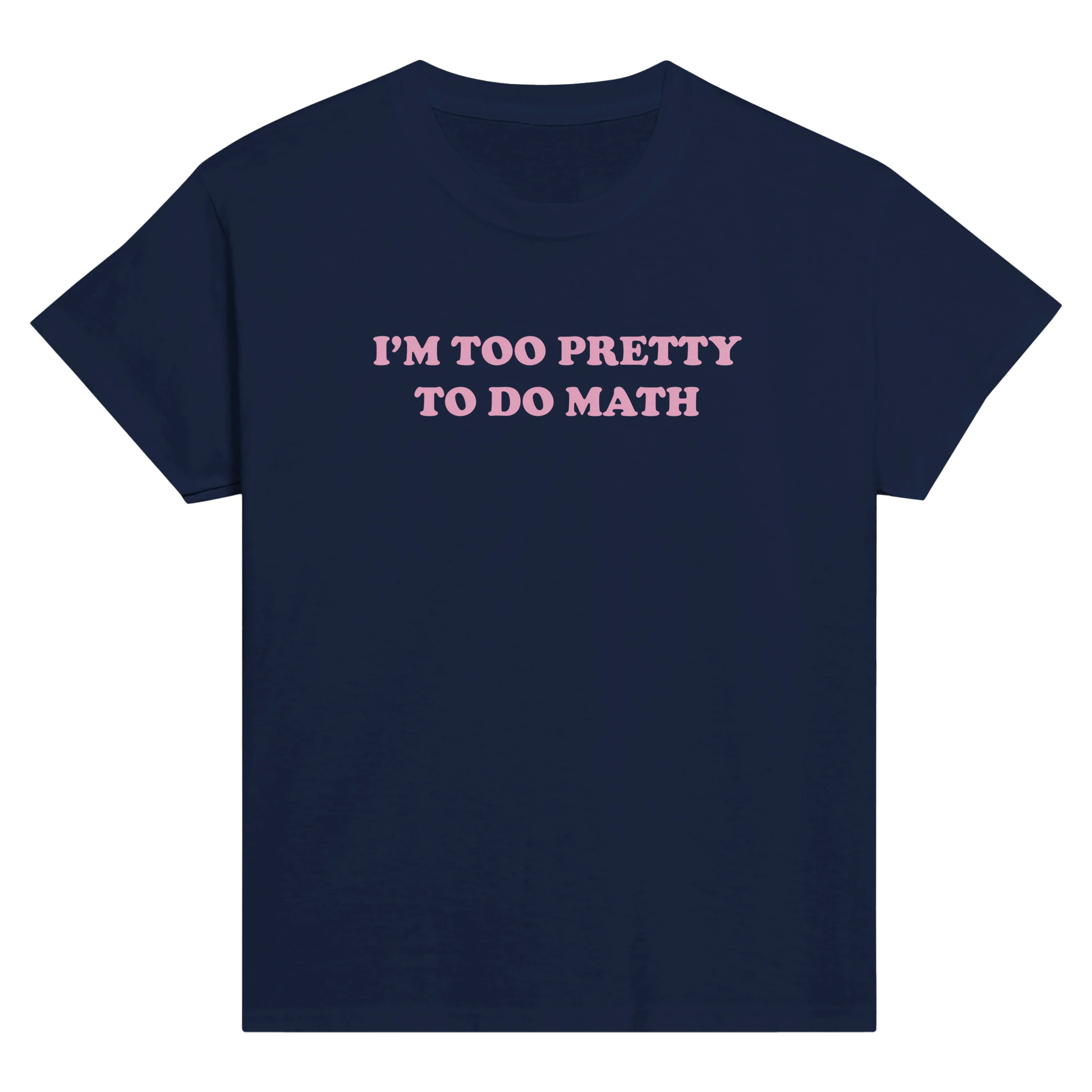 I'm too pretty to do math – morsom baby tee fra Køddeklær