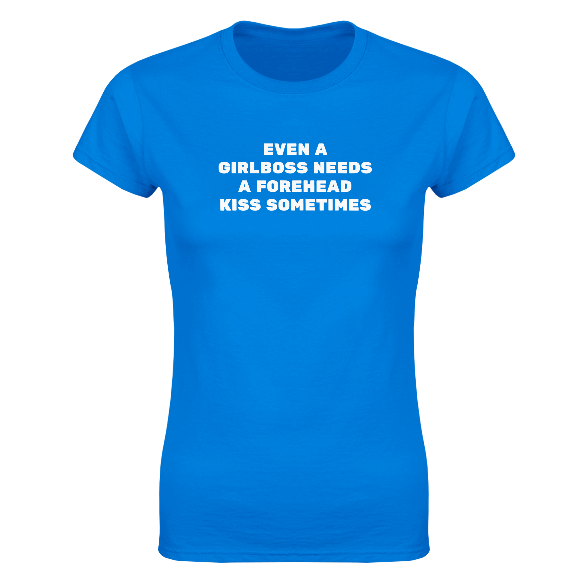 Even a girlboss needs a forehead kiss sometimes – morsom dame-t-skjorte fra Køddeklær