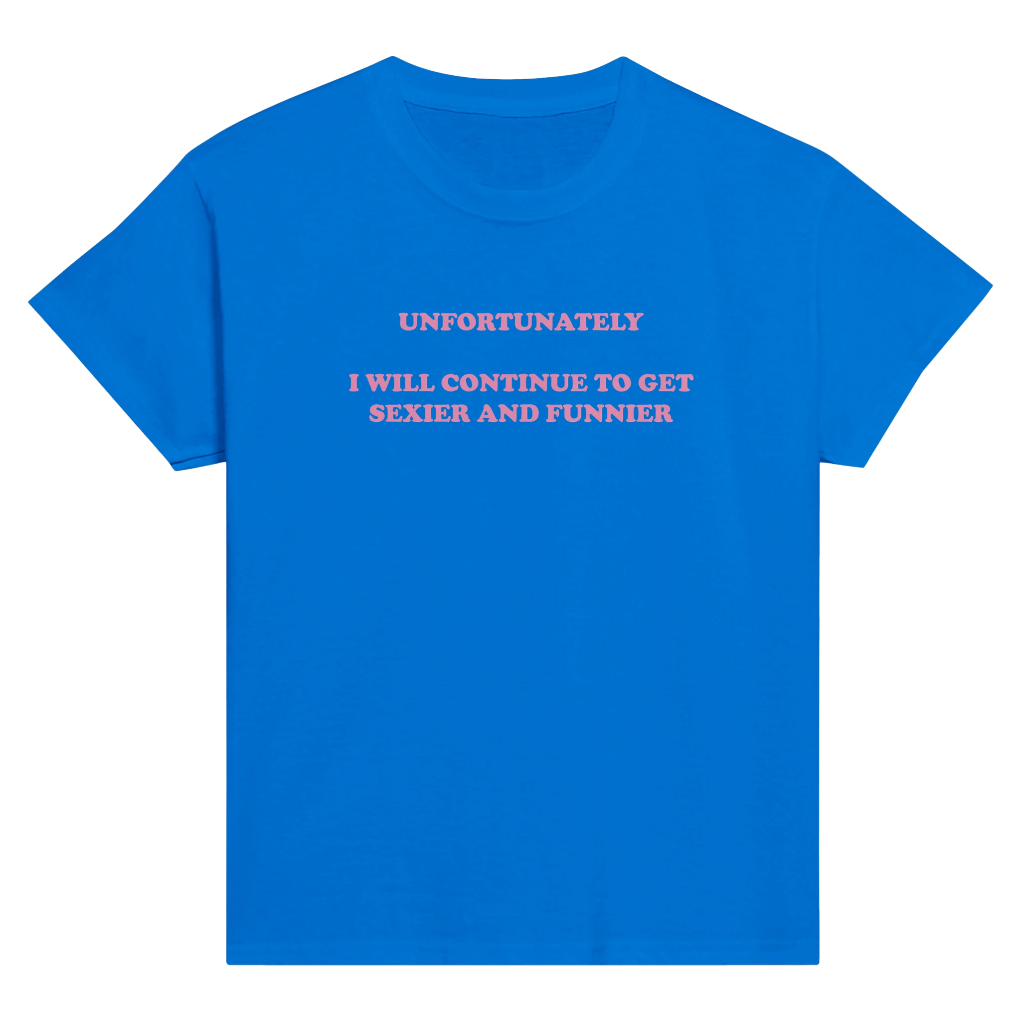 Unfortunately i will continue to get sexier and funnier – morsom baby tee fra Køddeklær