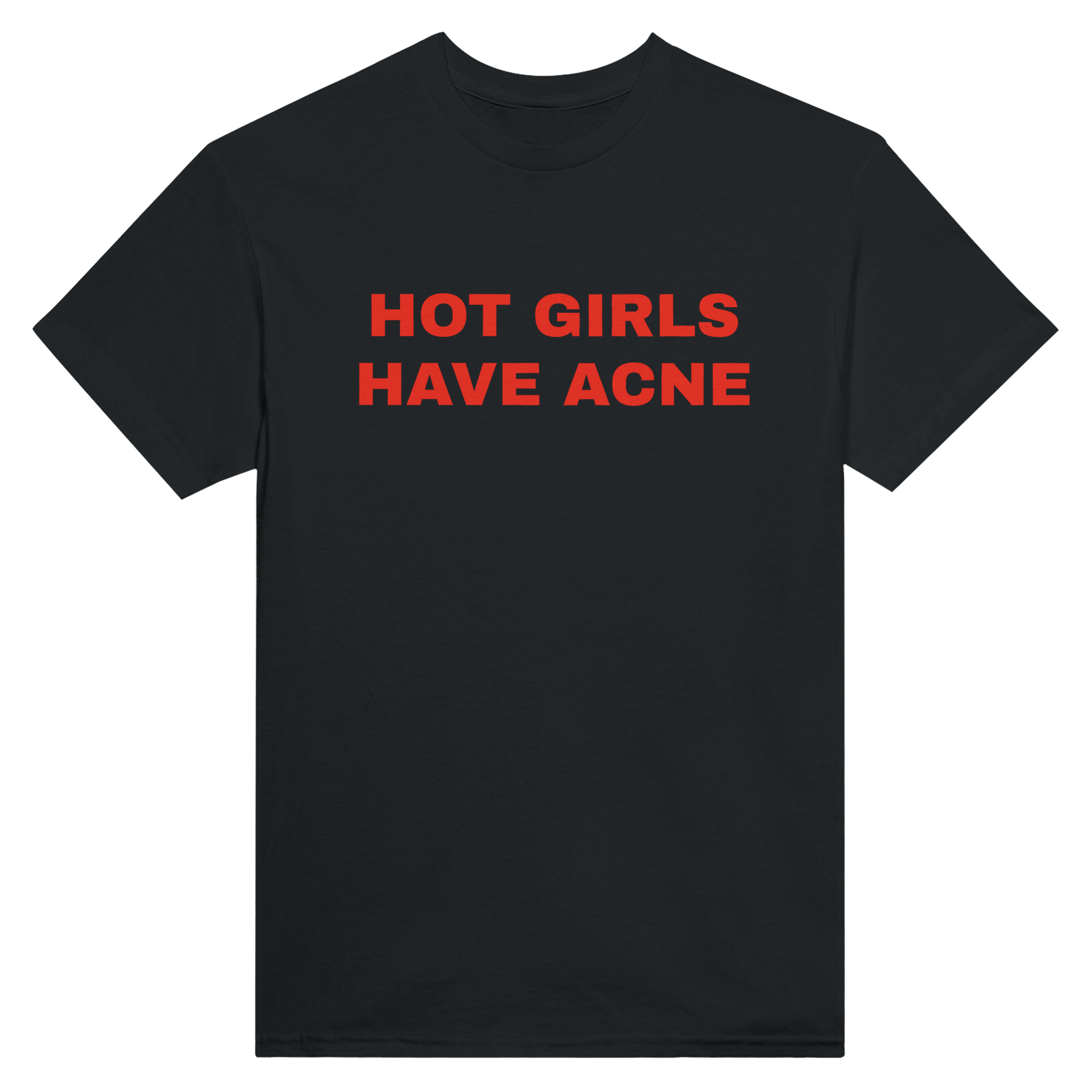 Hot girls have acne – morsom t-skjorte fra Køddeklær