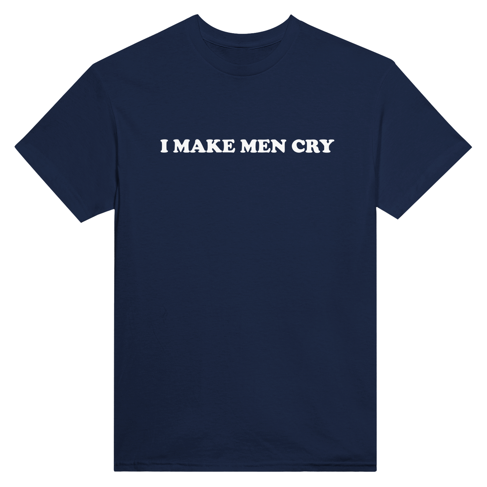 I make men cry – morsom t-skjorte fra Køddeklær