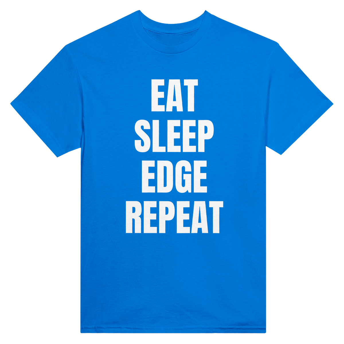 Eat sleep edge repeat – morsom t-skjorte fra Køddeklær