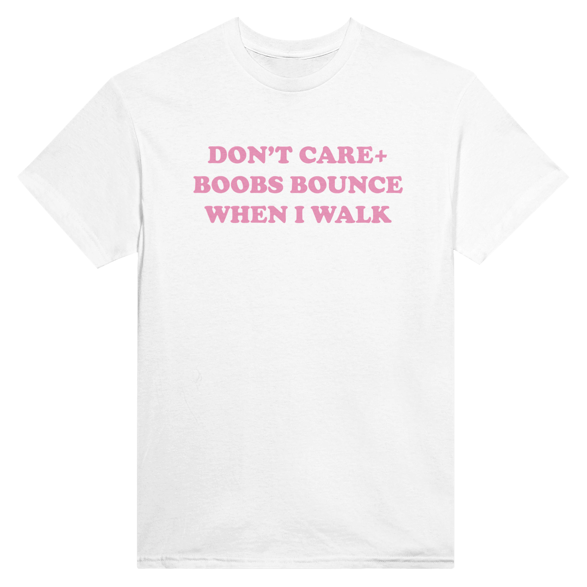 Don't care + boobs bounce when i walk – morsom t-skjorte fra Køddeklær