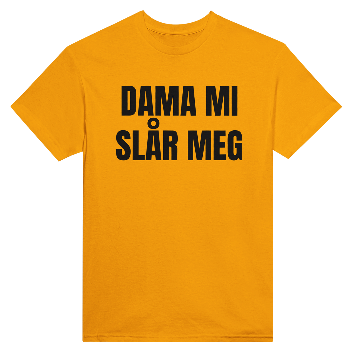 Dama mi slår meg – morsom t-skjorte med norsk humor fra Køddeklær