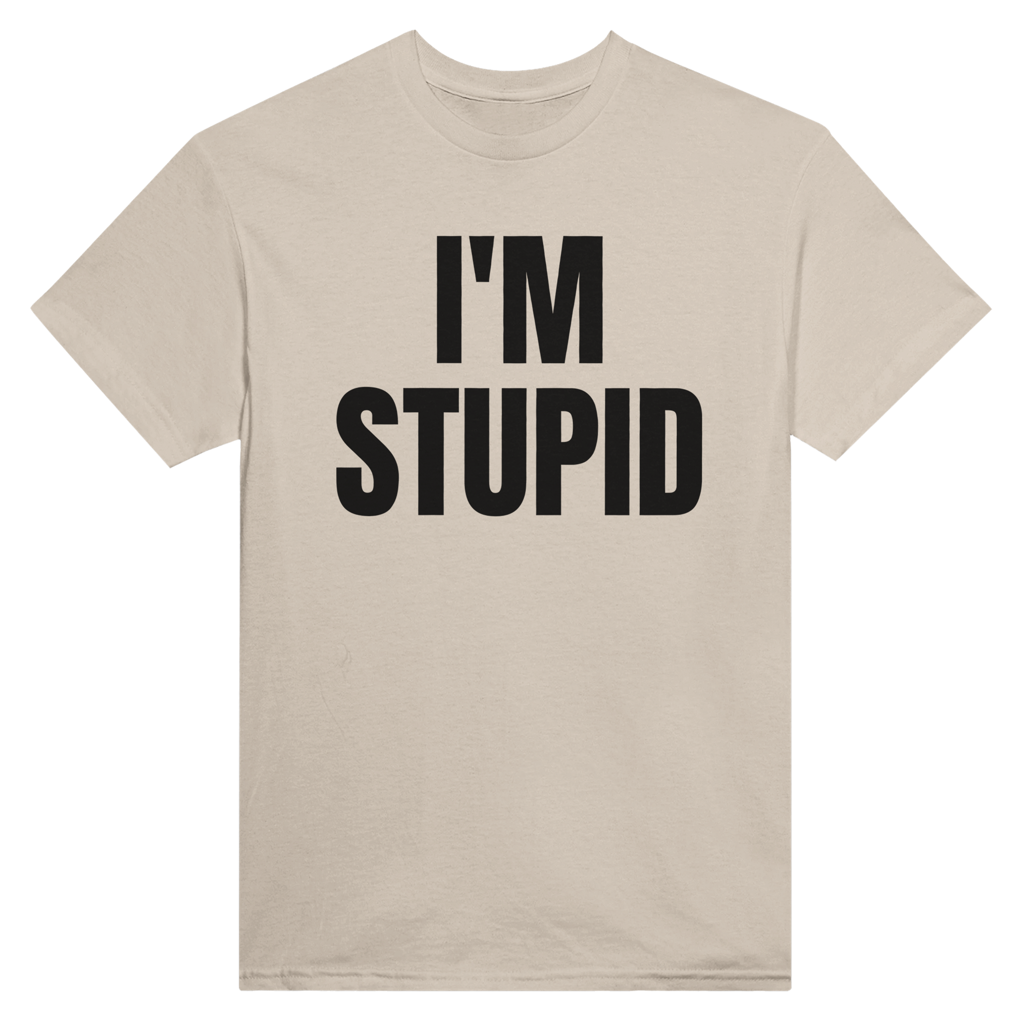 I'm stupid – morsom t-skjorte fra Køddeklær