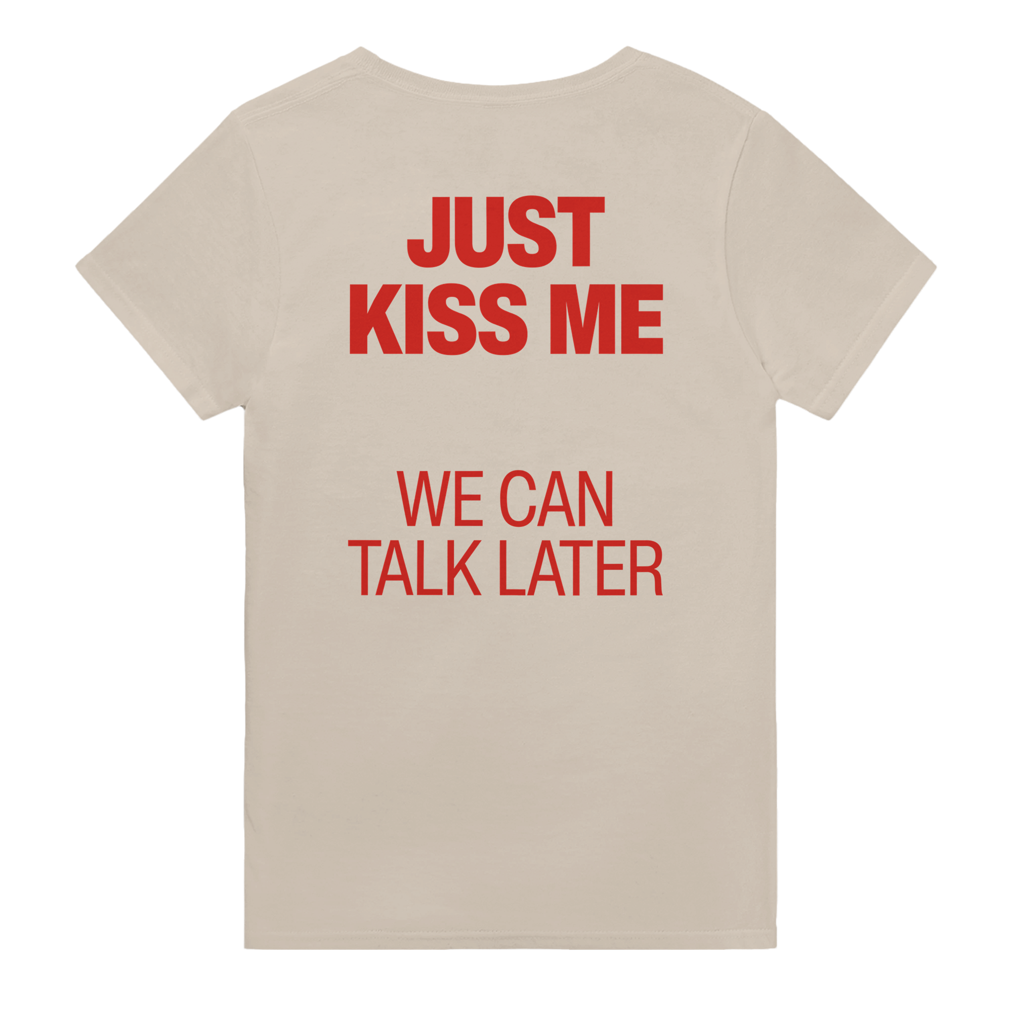 Just kiss me we can talk later – morsom t-skjorte med backprint fra Køddeklær