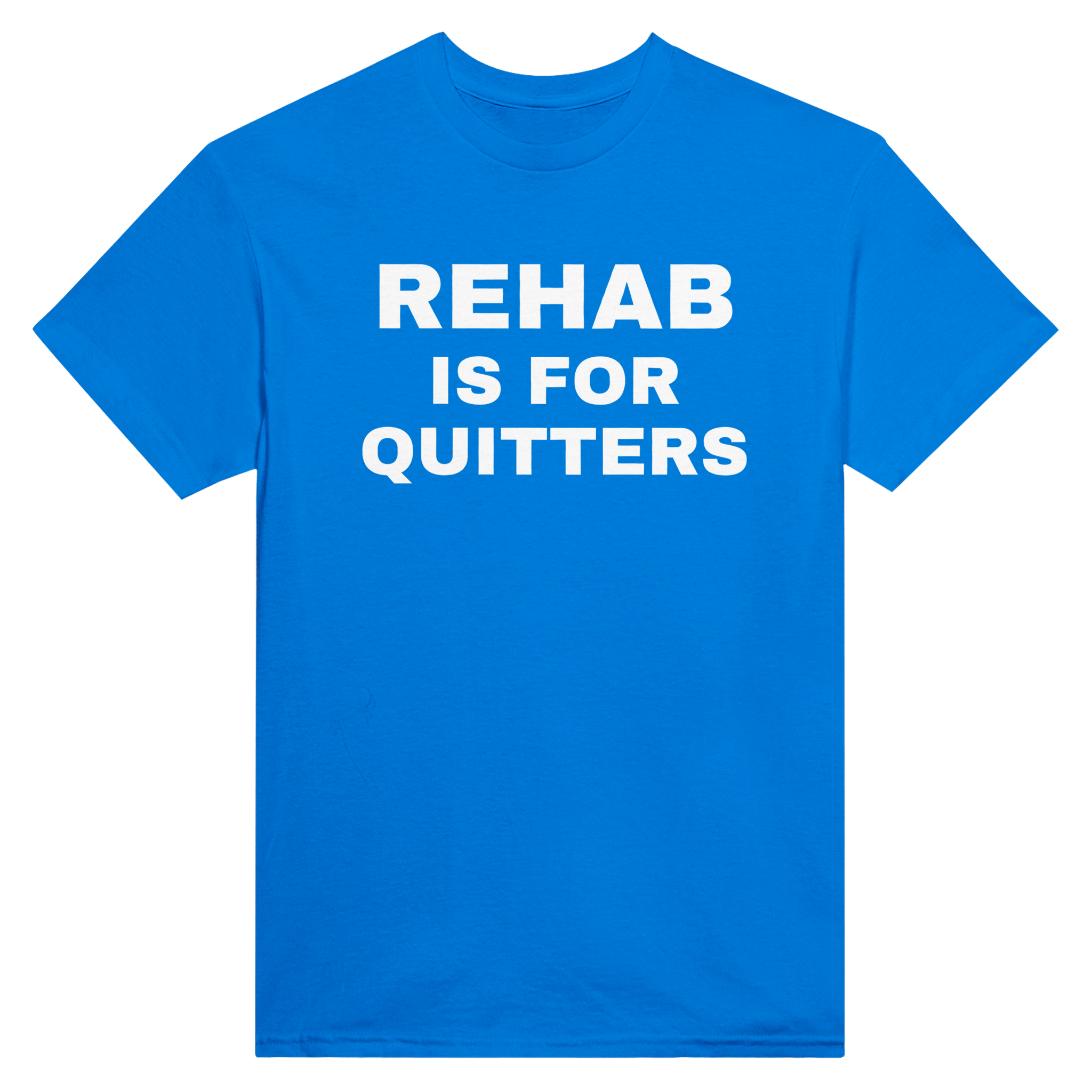 Rehab is for quitters – morsom t-skjorte fra Køddeklær
