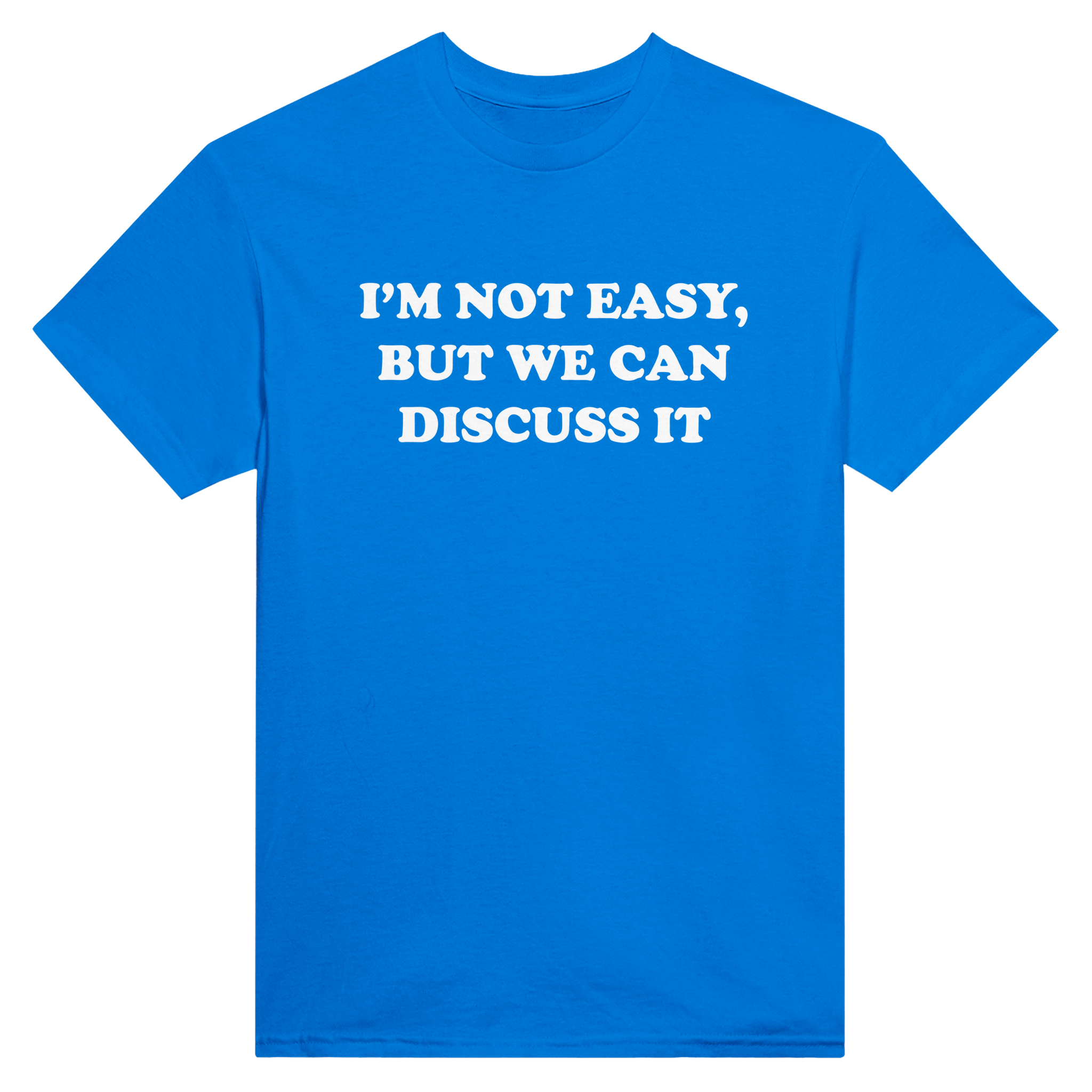 I'm not easy, but we can discuss it – morsom t-skjorte fra Køddeklær