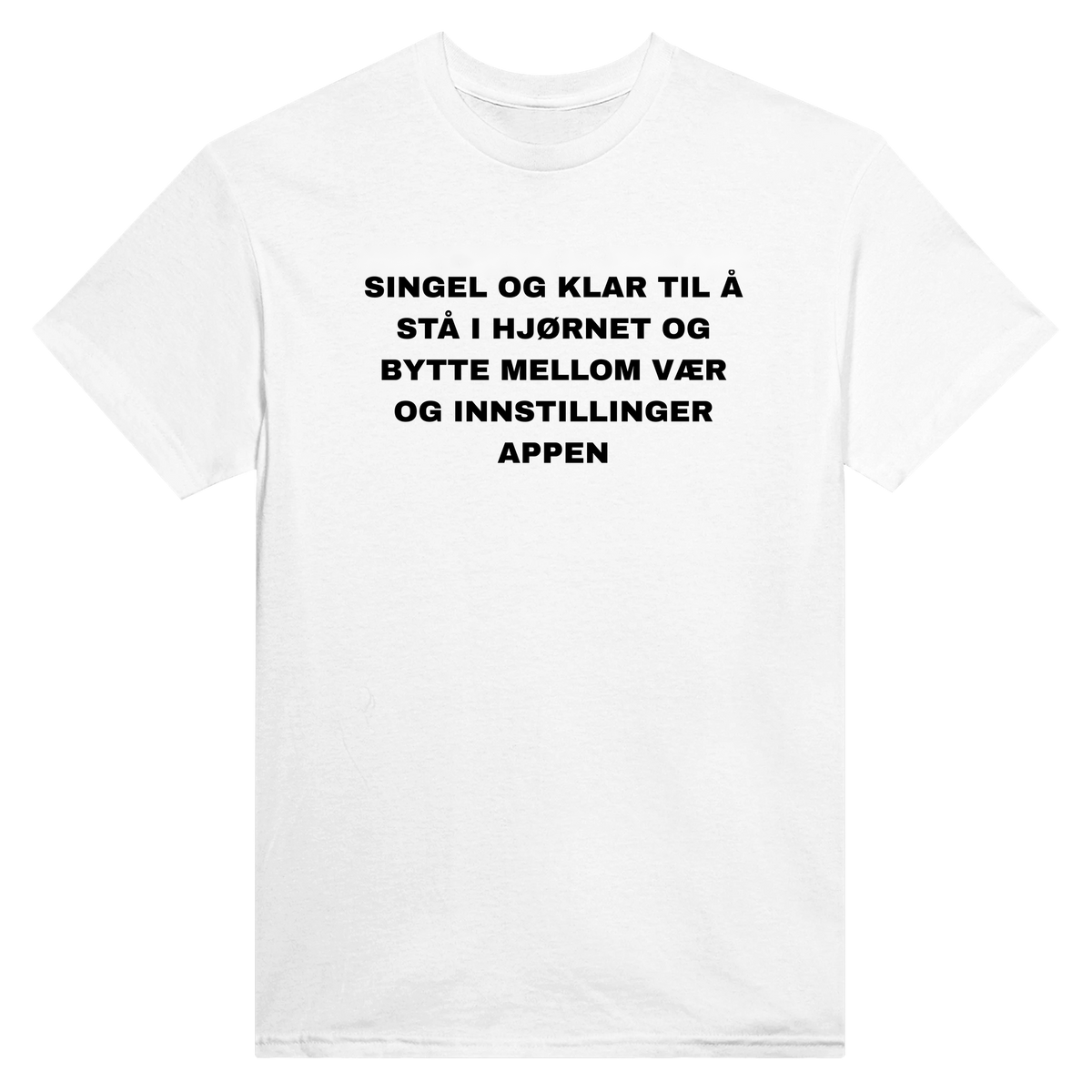 Singel og klar til å stå i hjørnet og bytte mellom vær og innstillinger appen - t-skjorte – White
