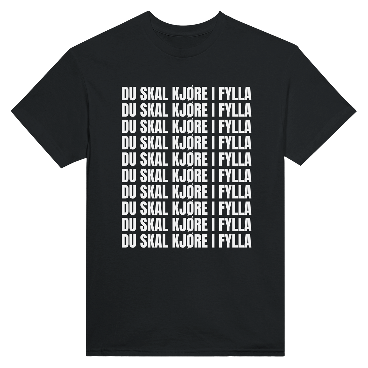 Du skal kjøre i fylla - t-skjorte – Black
