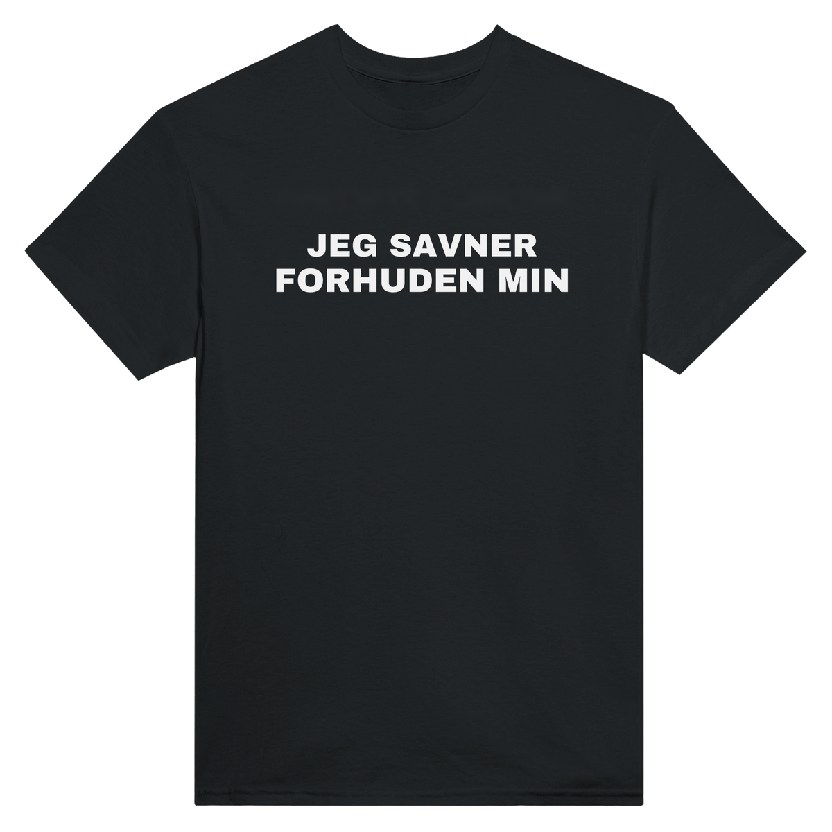 Forhuden min jeg savner - t-skjorte – Black