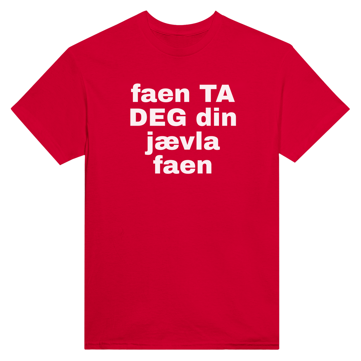Faen ta deg din jævla faen - t-skjorte – Red