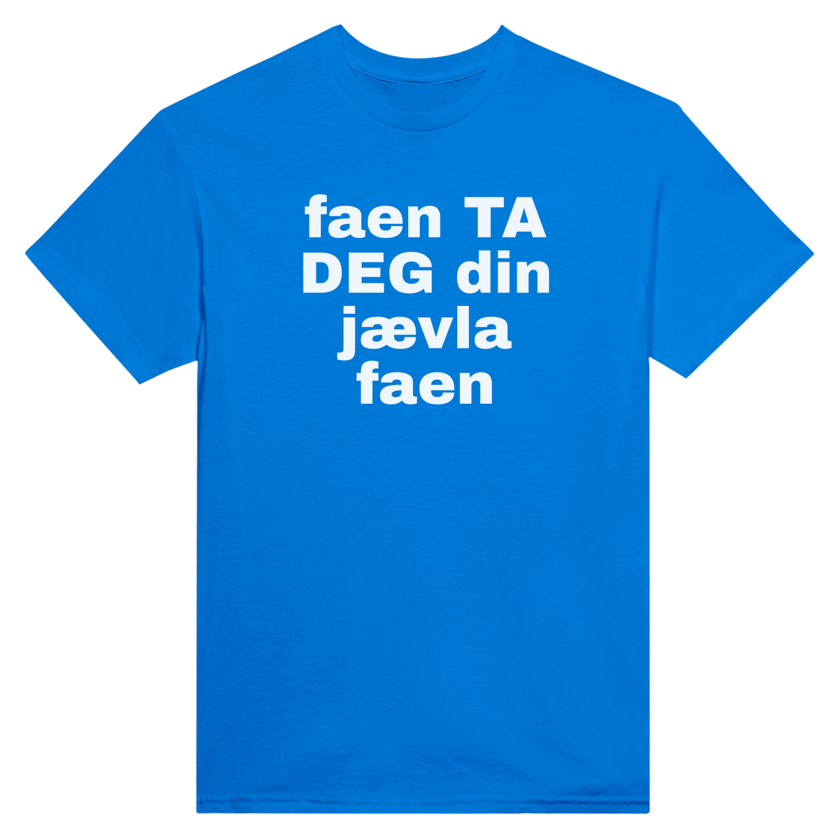 Faen ta deg din jævla faen - t-skjorte – Royal