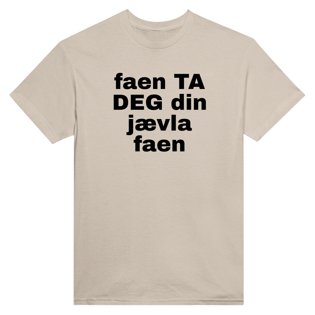Faen ta deg din jævla faen - t-skjorte – Sand