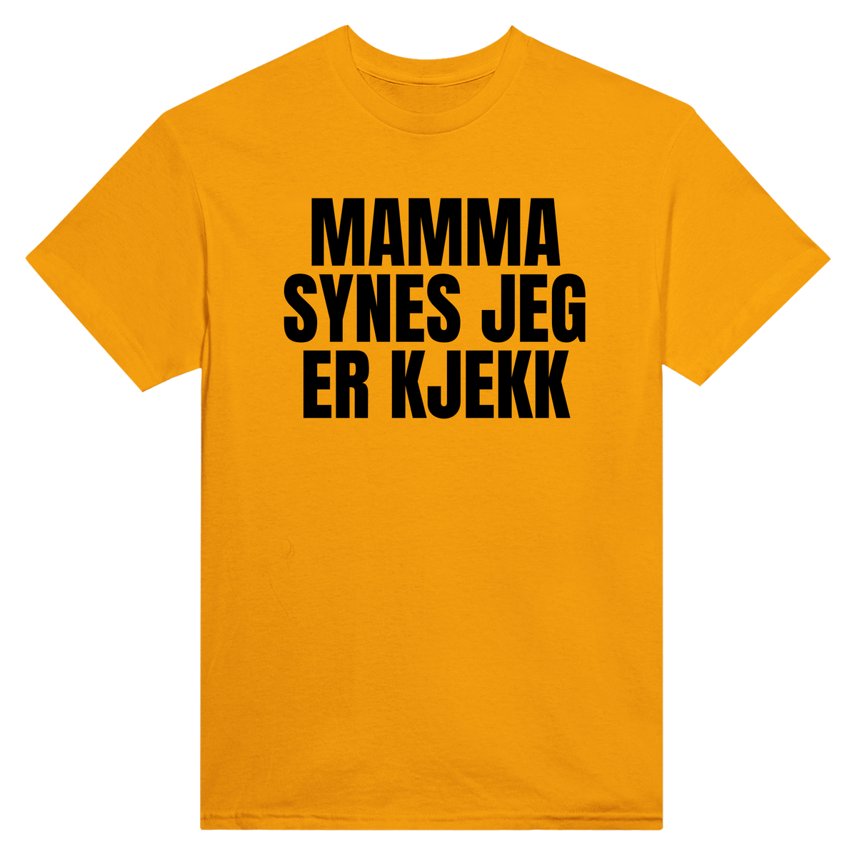 Mamma synes jeg er kjekk - t-skjorte – Gold