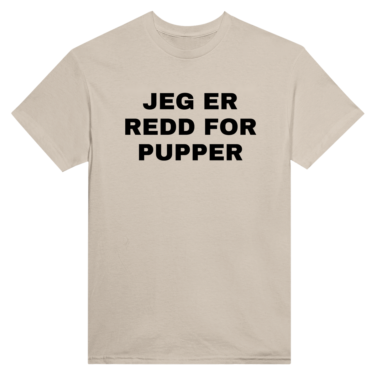 Jeg er redd for pupper - t-skjorte – Sand