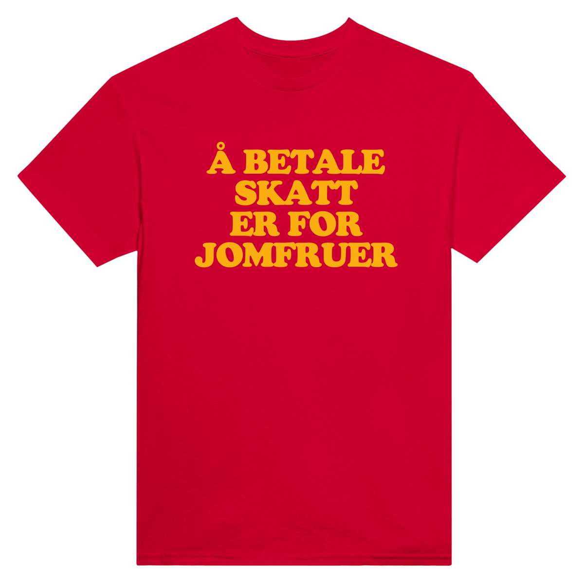 Å betale skatt er for jomfruer - t-skjorte – Red