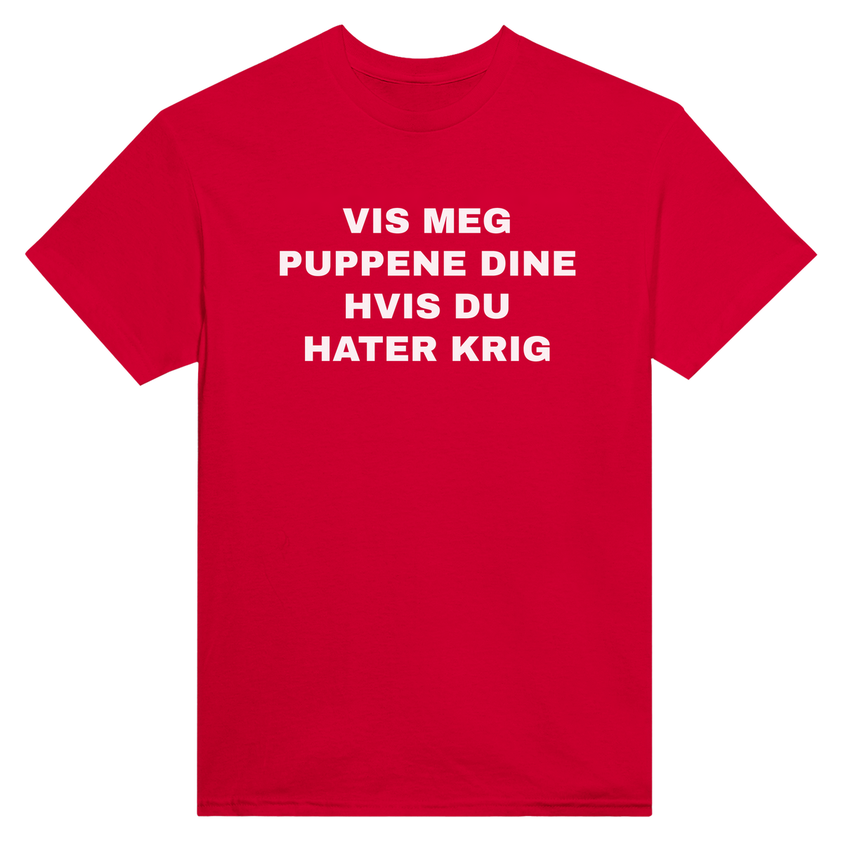 Vis meg puppene dine hvis du hater krig - t-skjorte – Red