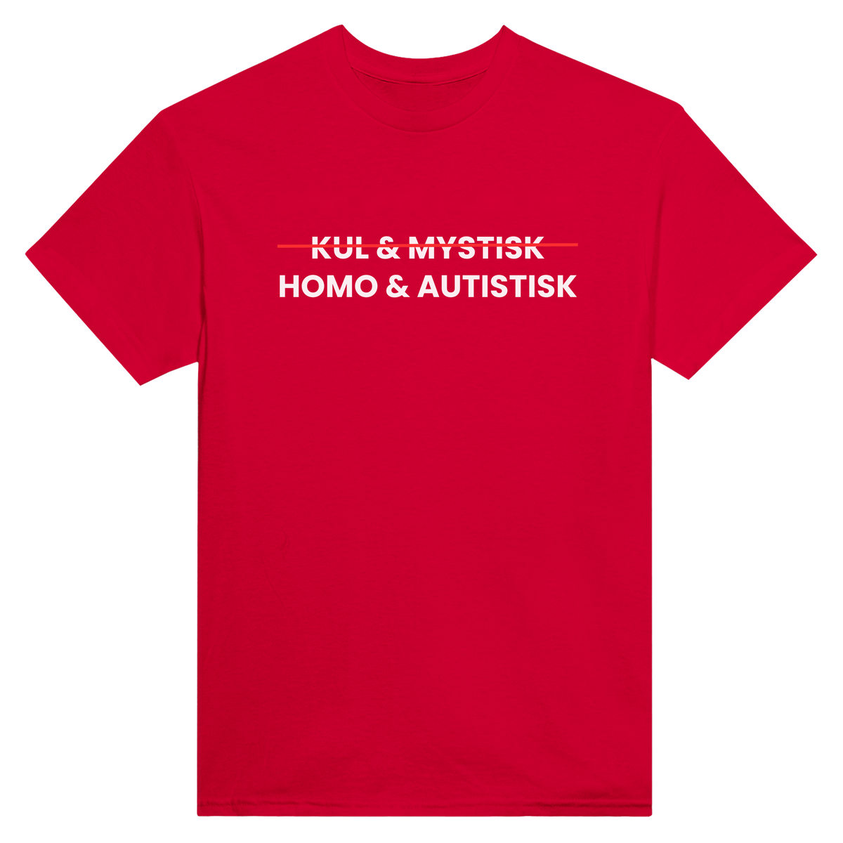 Kul & mystisk homo & autistisk - t-skjorte – Red