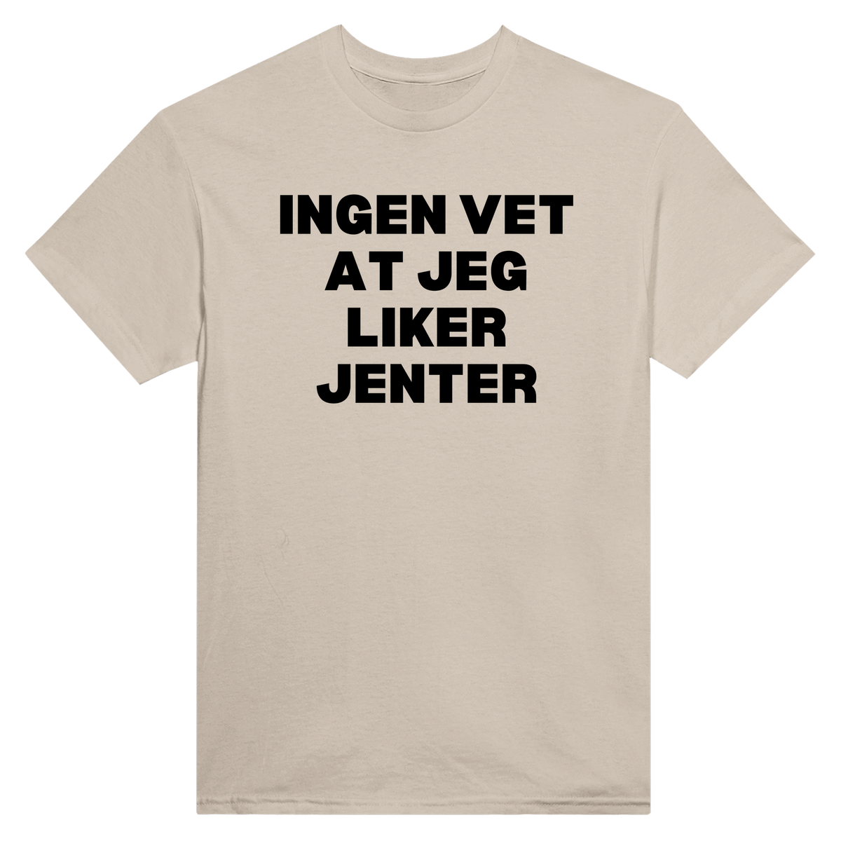 Ingen vet at jeg liker jenter - t-skjorte – Sand