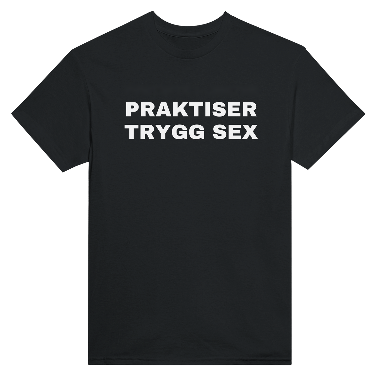 Praktiser trygg sex - t-skjorte – Black