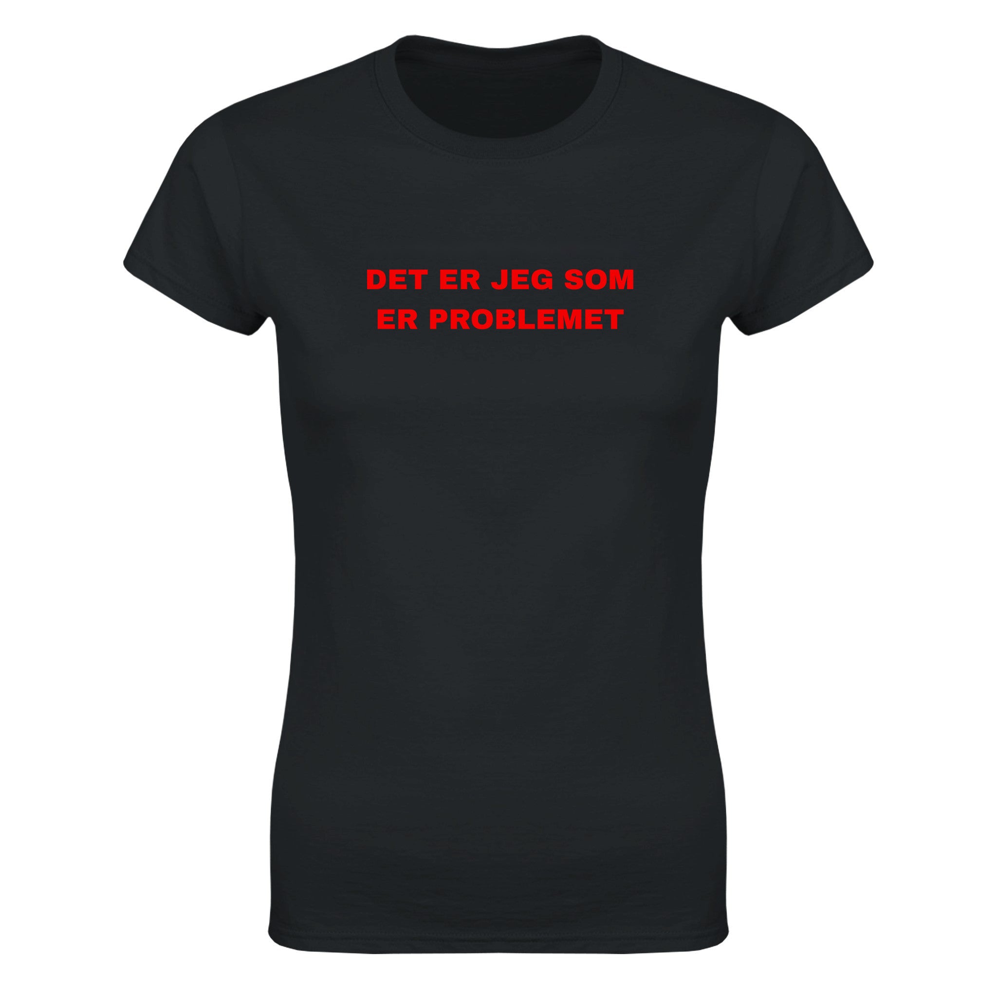 Det er jeg som er problemet - Dame t-skjorte – Black