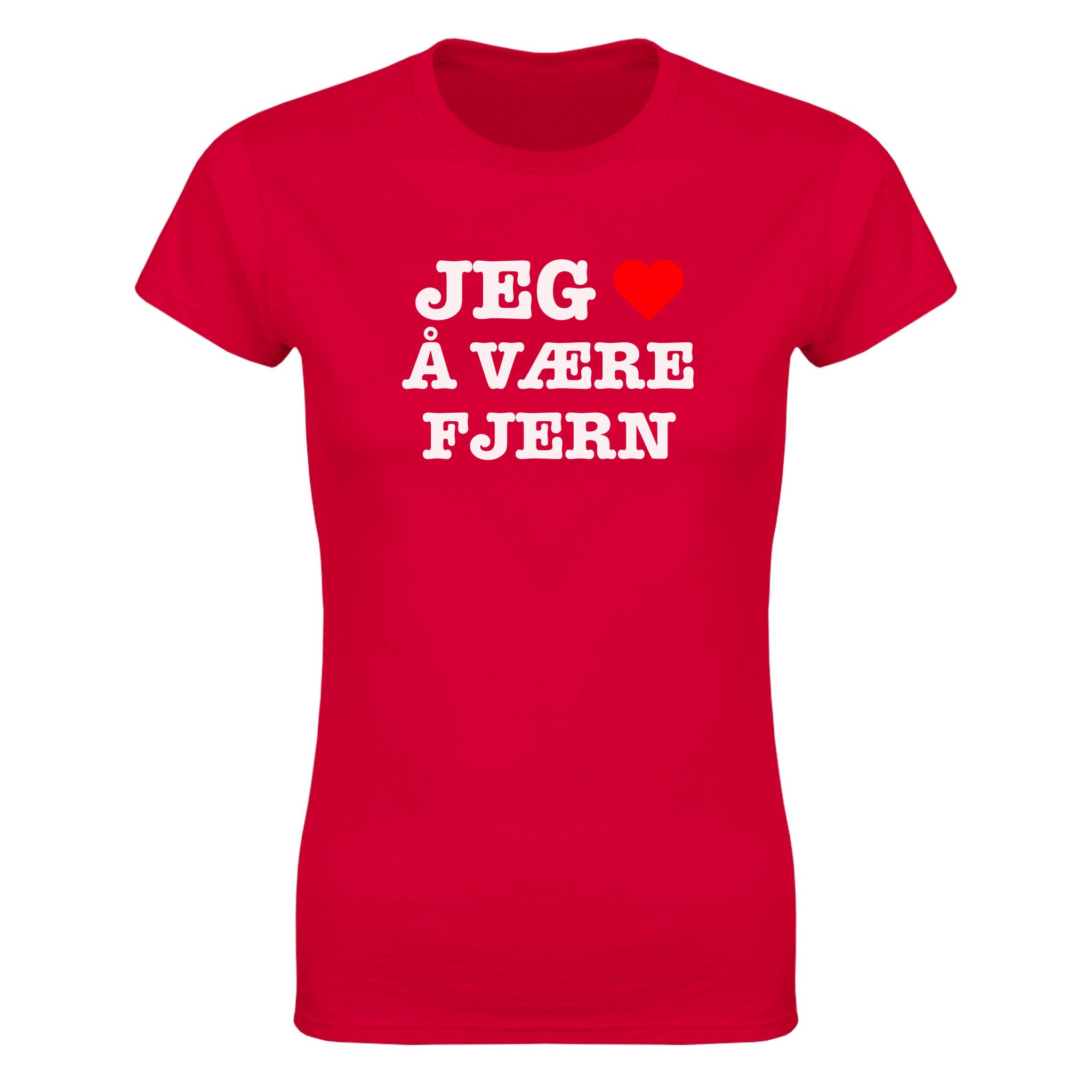 Jeg elsker å være fjern - Dame t-skjorte – Red