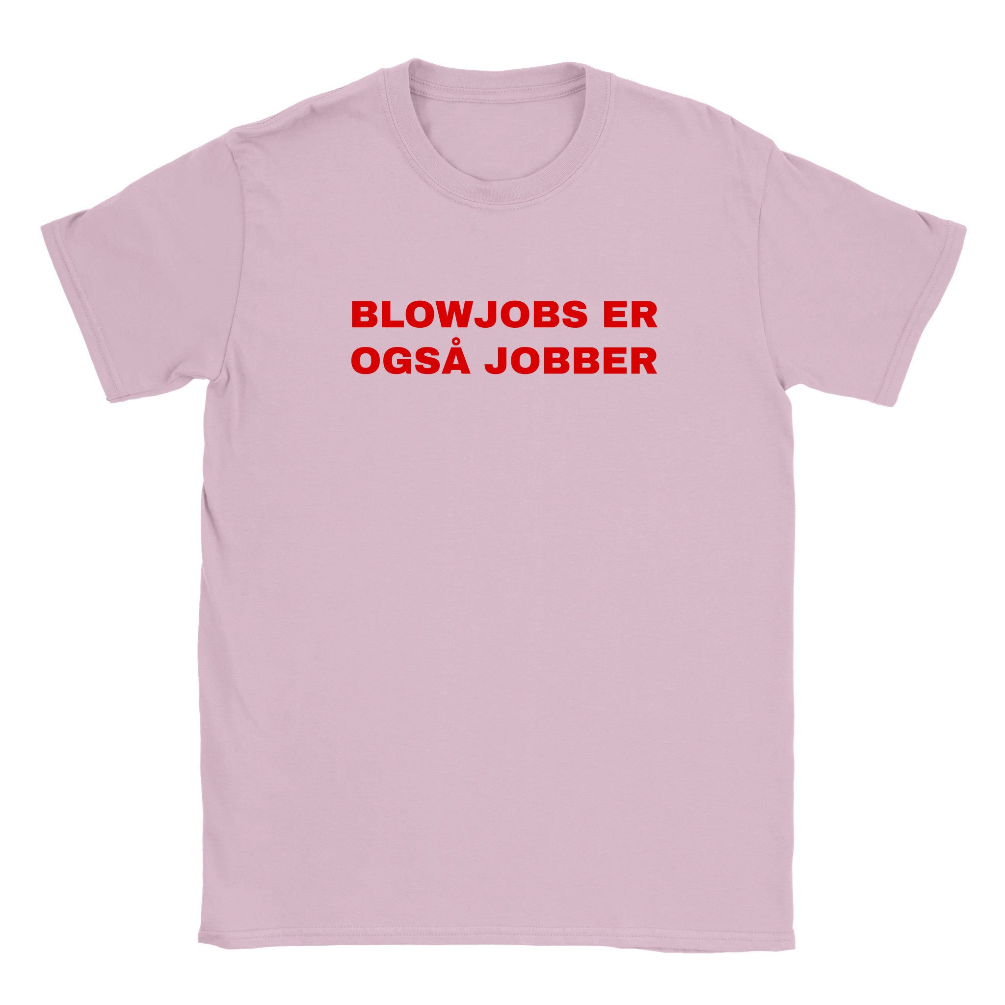 Blowjobs er også jobber - Baby tee – Light Pink